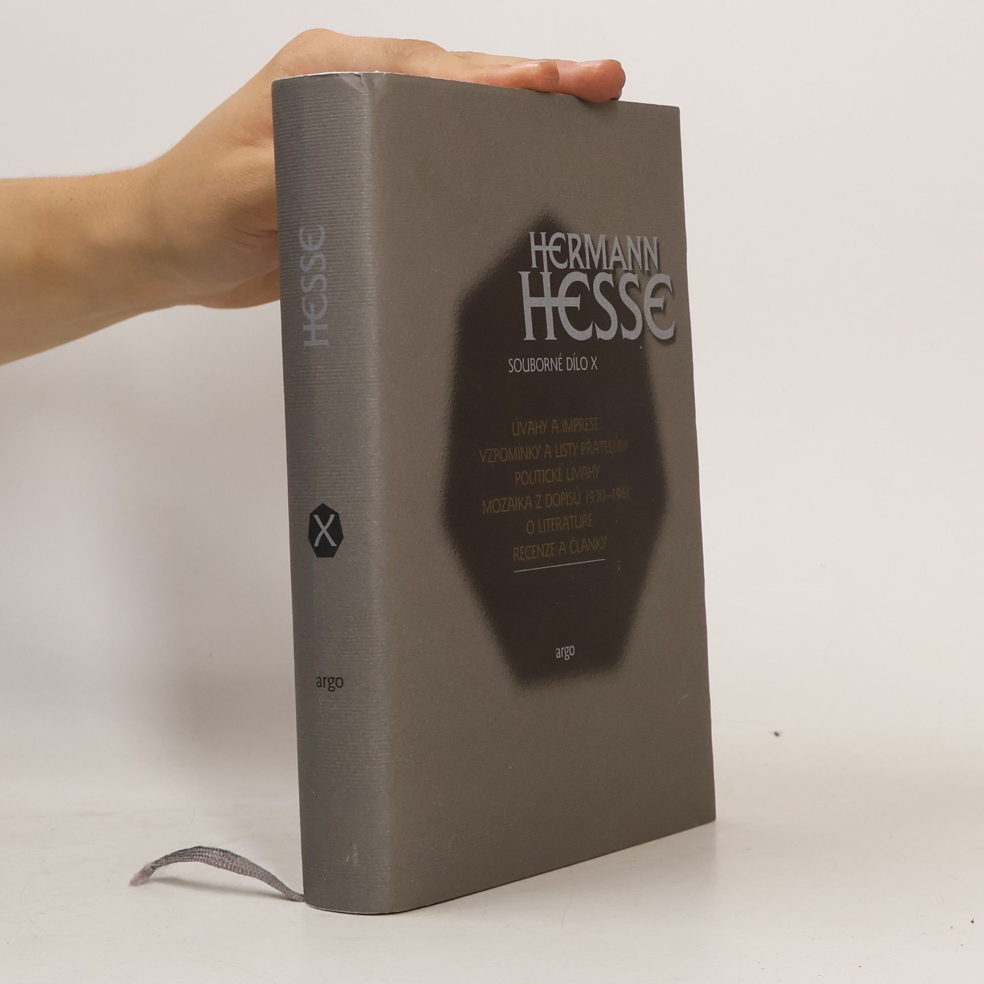 Hermann Hesse Úvahy a imprese / Vzpomínky a listy přátelům / Politické úvahy / Mozaika z dopisů 1930-1961 / O literatuře