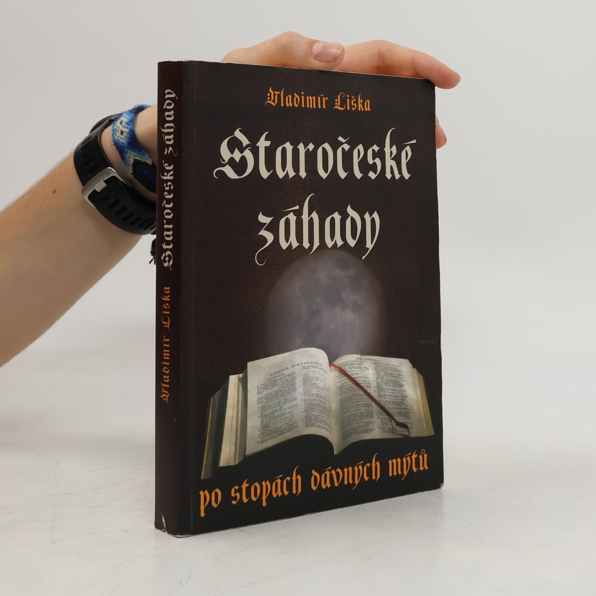 Staročeské záhady: Po stopách dávných kronik a mýtů