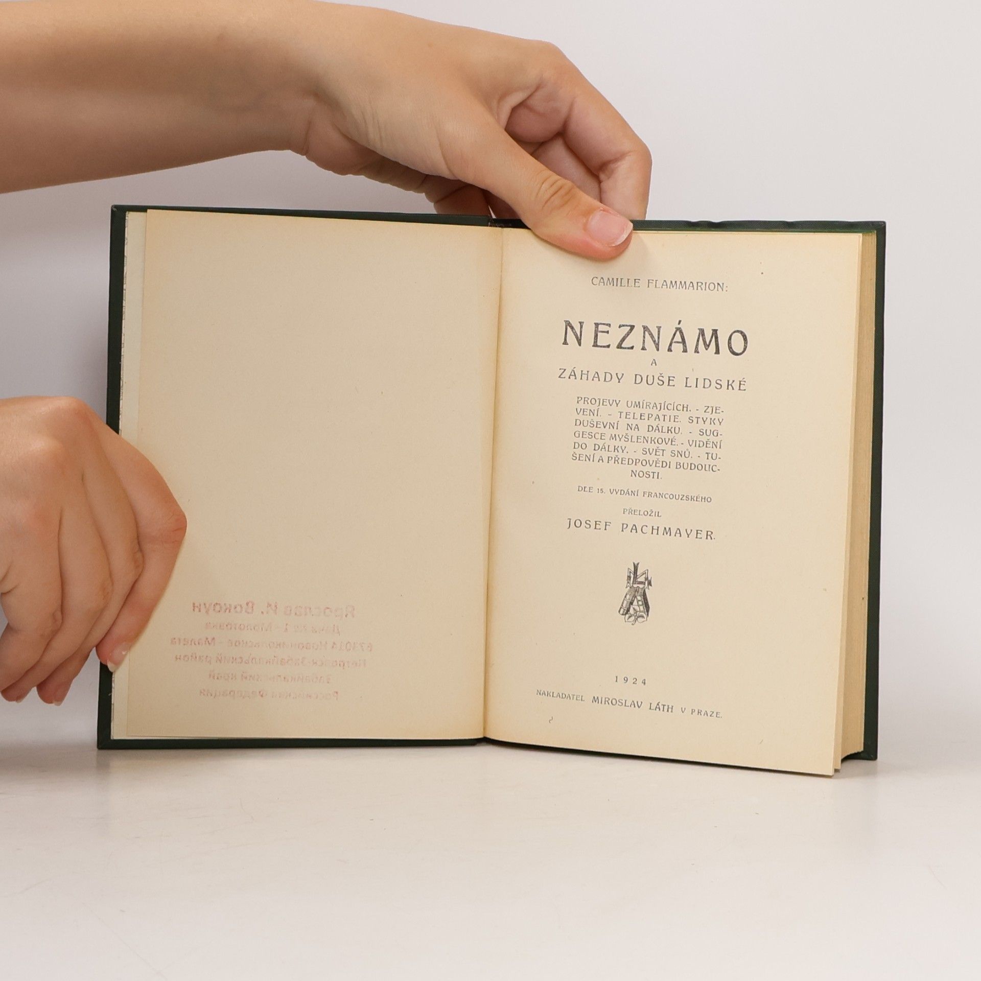 Camille Flammarion Neznámo a záhady duše lidské. Díl 1., Projevy umírajících, zjevení, telepatie, styky duševní na dálku, sugesce myšlenkové, vidění do dálky, svět snů, tušení a předpovědi budoucnosti