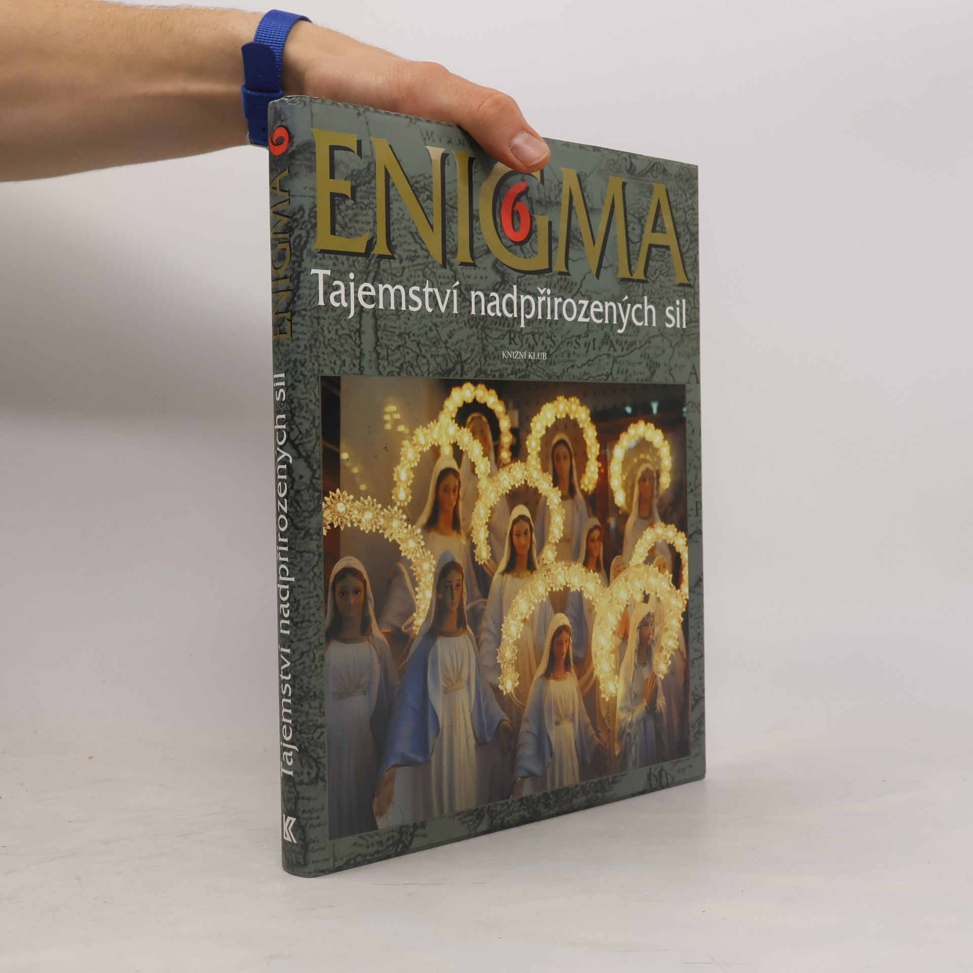 Dušan Zbavitel Enigma 6 : Tajemství nadpřirozených sil