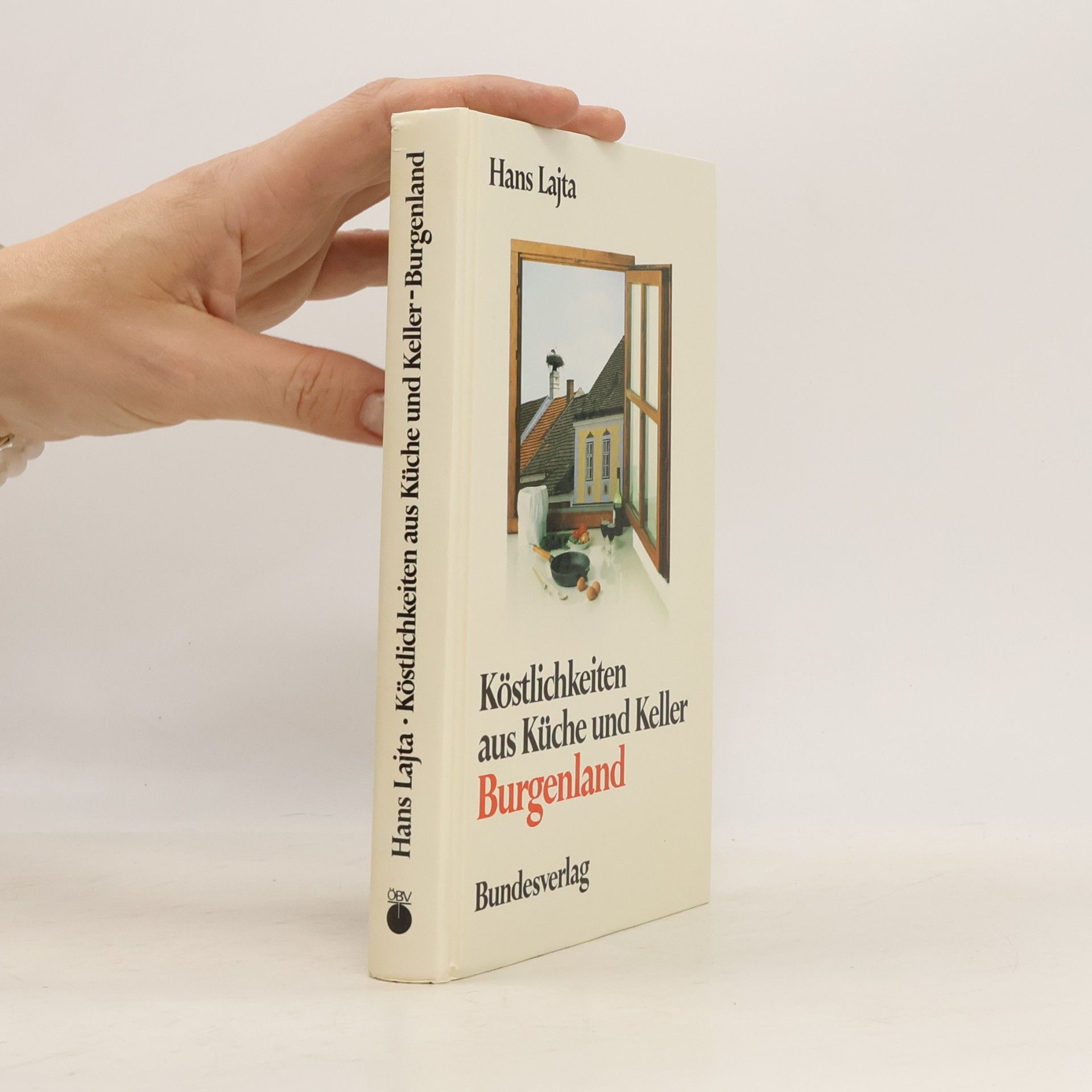 Hans Lajta Köstlichkeiten aus Küche und Keller, Burgenland