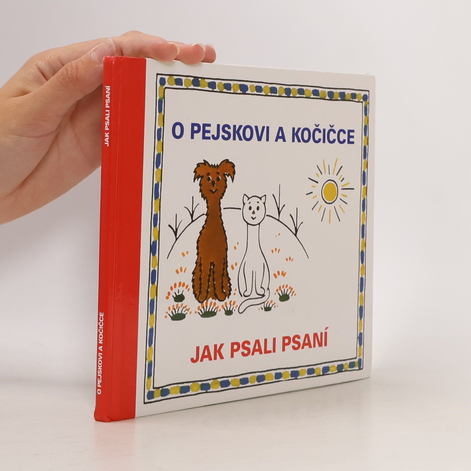 Josef Čapek O pejskovi a kočičce. Jak psali psaní