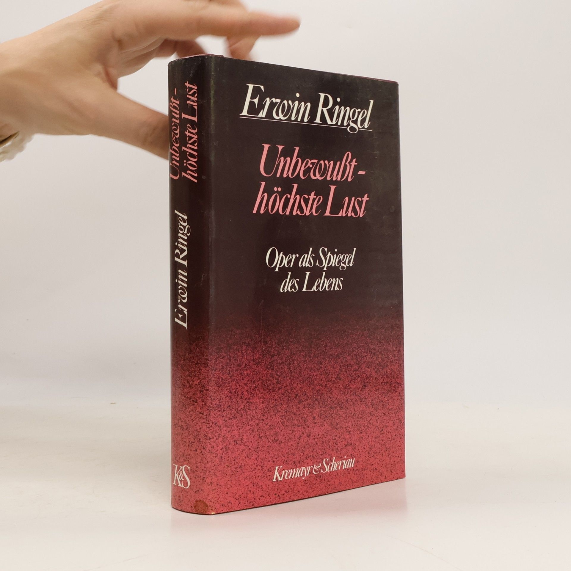 Erwin Ringel Unbewusst - höchste Lust