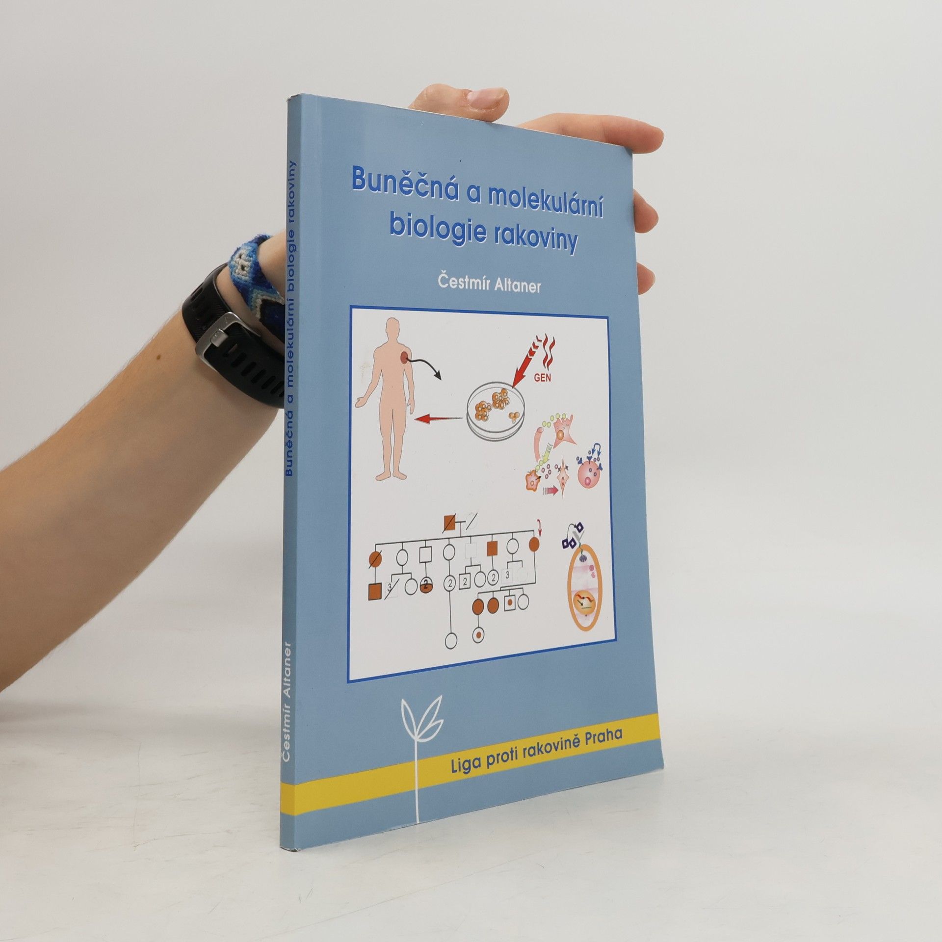 Čestmír Altaner Buněčná a molekulární biologie rakoviny
