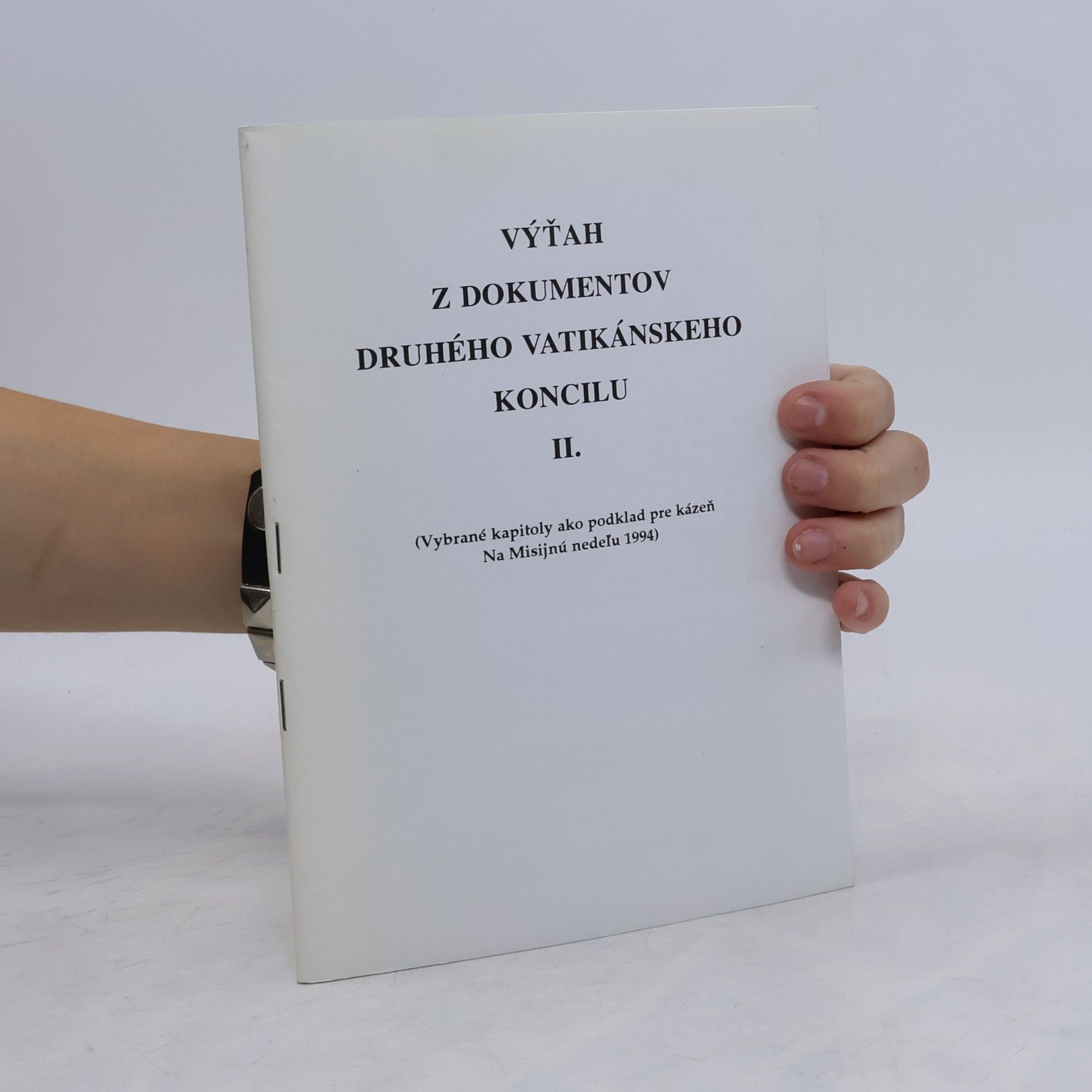 Kolektiv autorů Výťah z dokumentov Druhého vatikánskeho koncilu II.