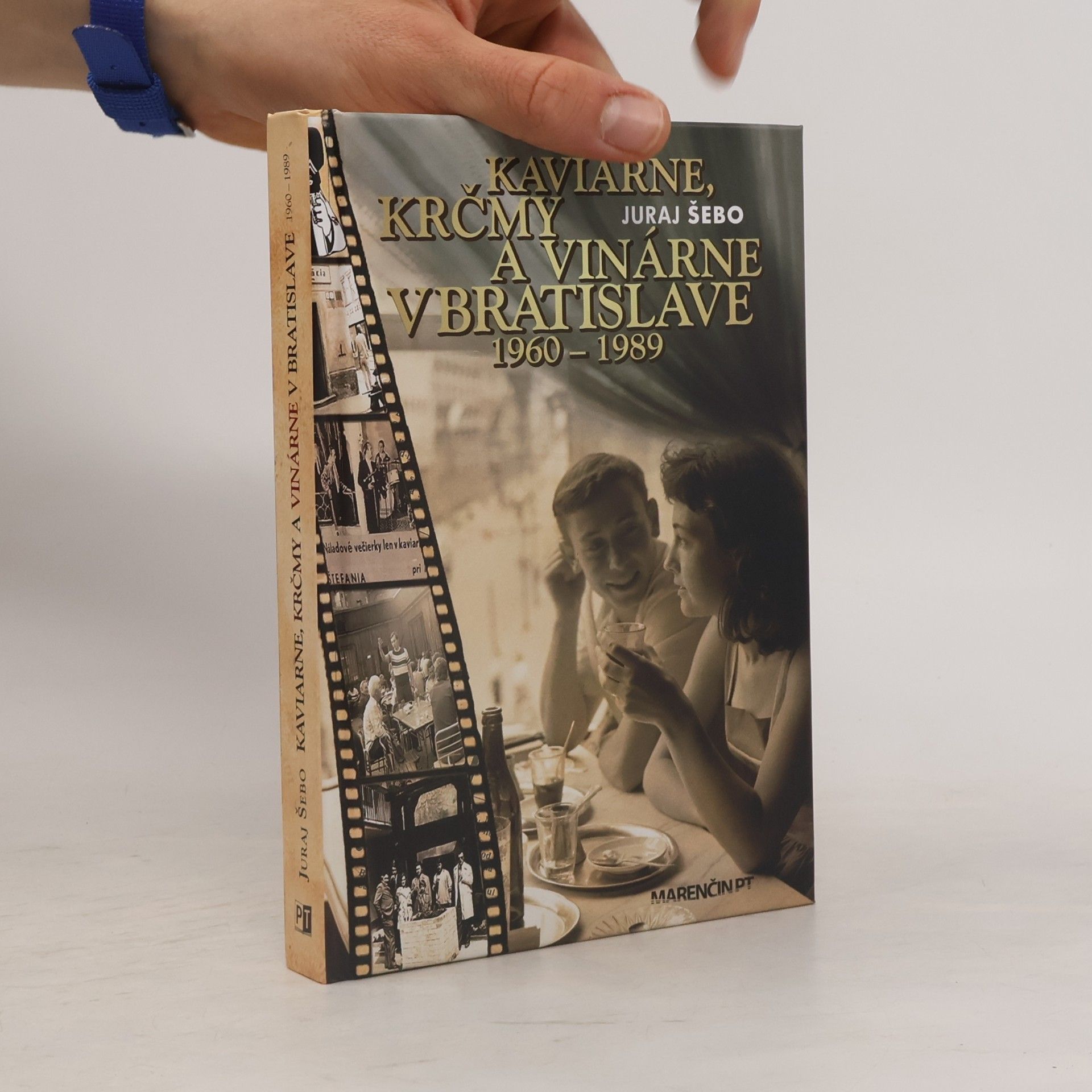 Juraj Šebo Kaviarne, krčmy a vinárne v Bratislave 1960 – 1989