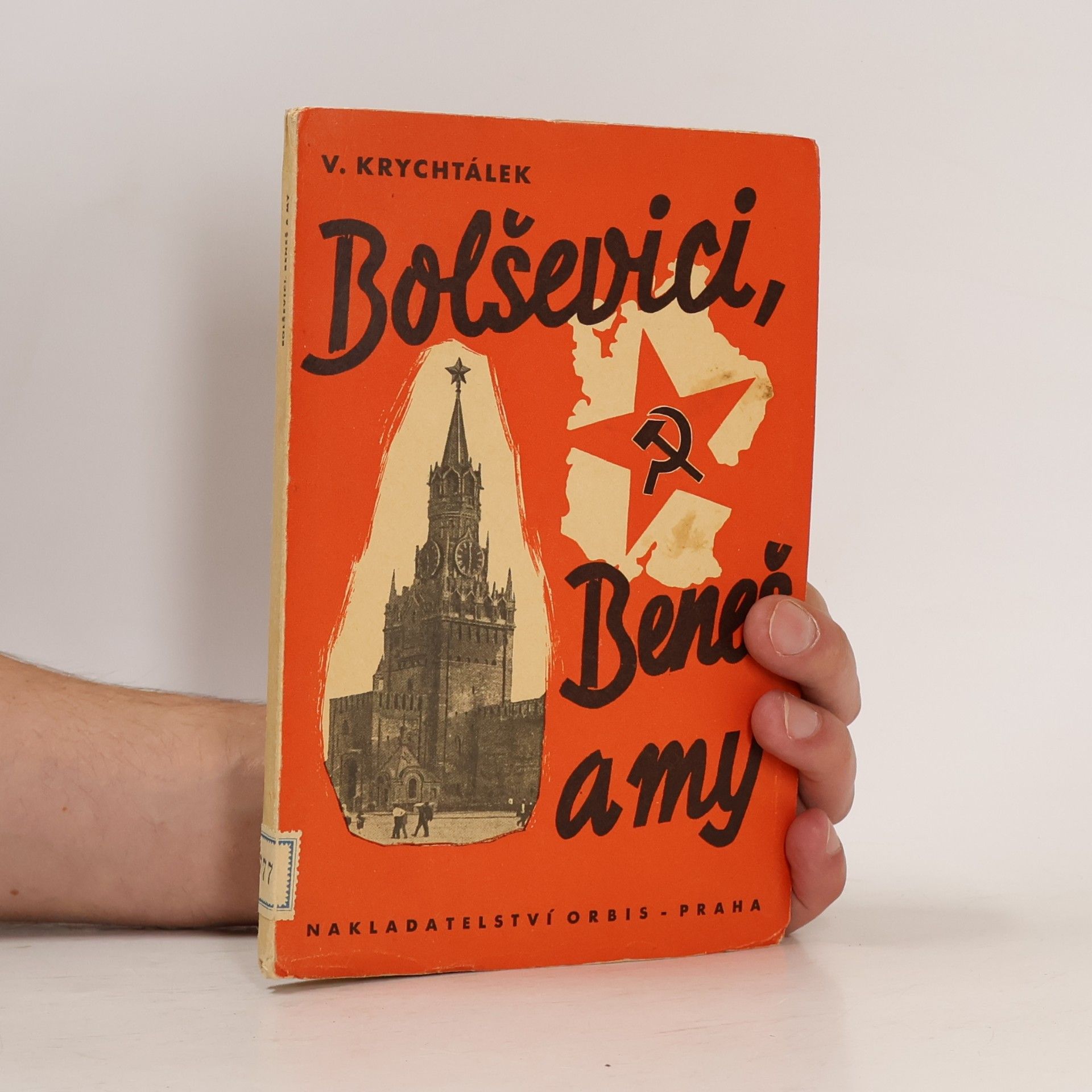 Vladimír Krychtálek Bolševici, Beneš a my