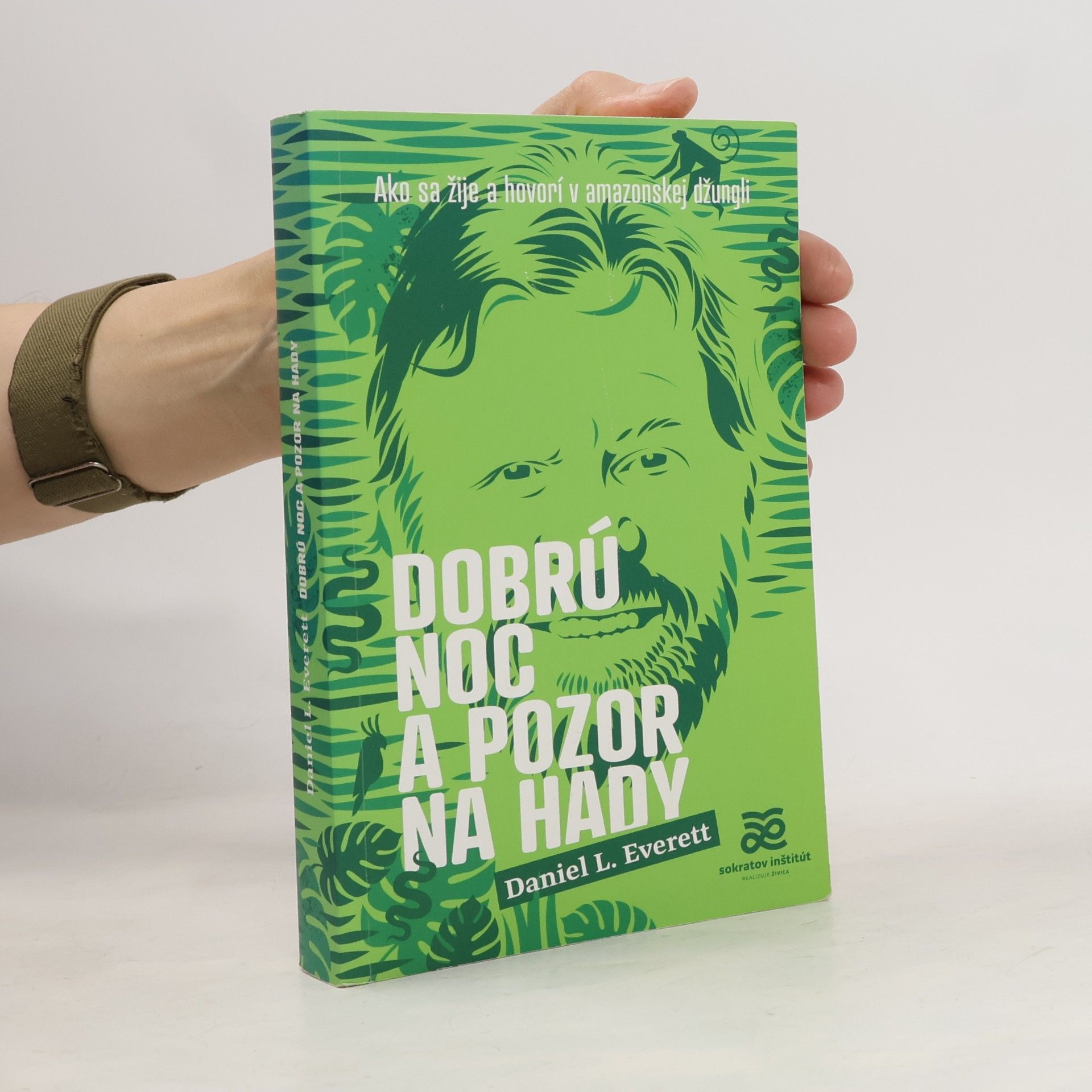 Daniel Everett Dobrú noc a pozor na hady