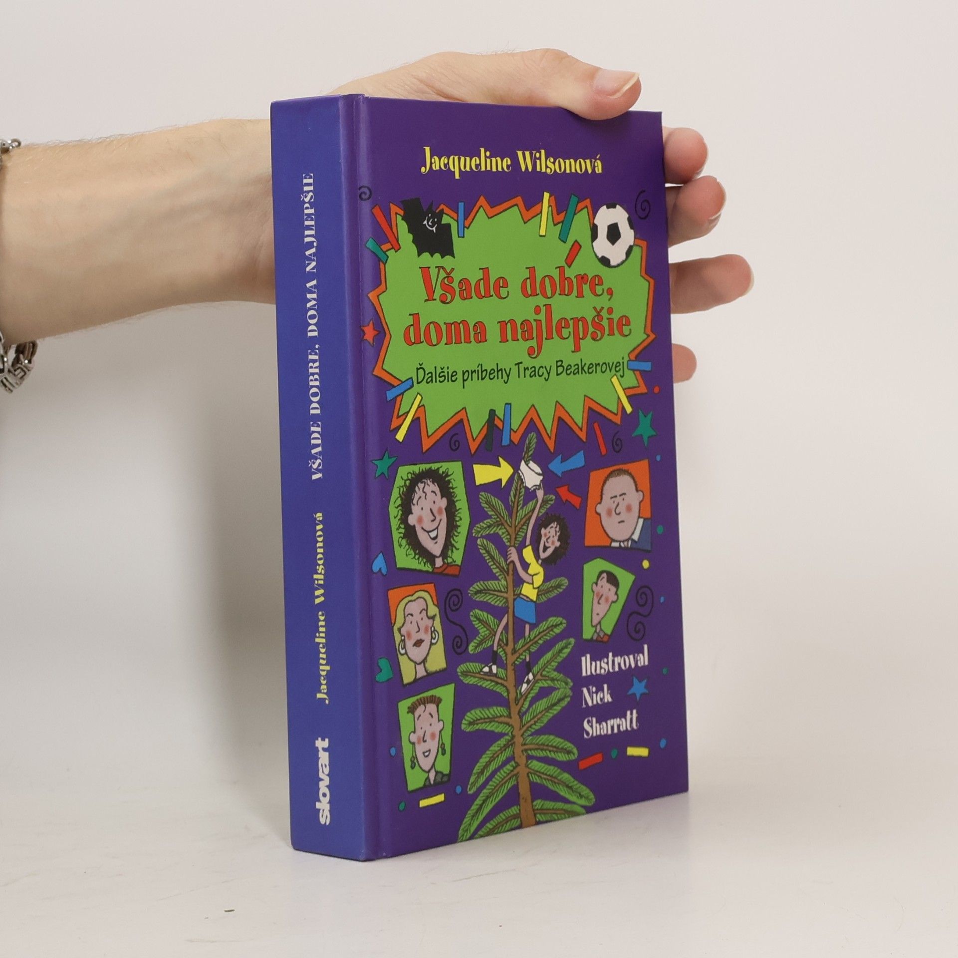 Jacqueline Wilson Všade dobre, doma najlepšie