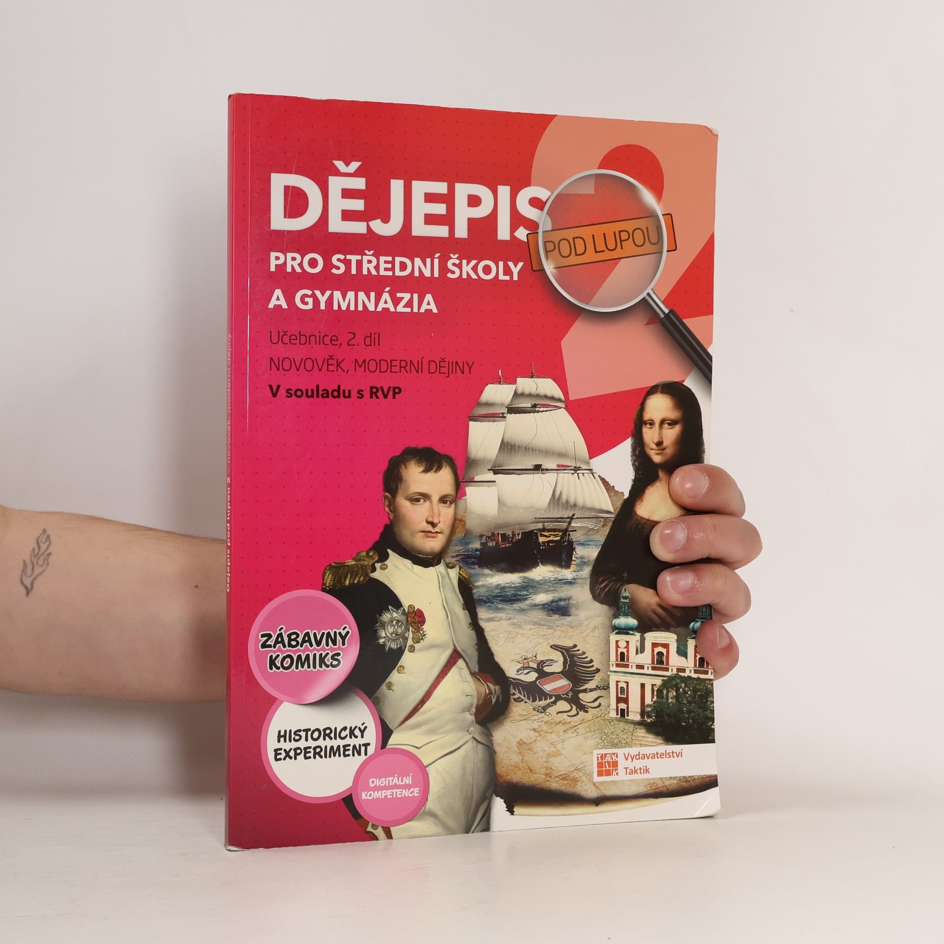 Kolektiv autorů Dějepis pod lupou 2 pro SŠ a gymnázia - učebnice