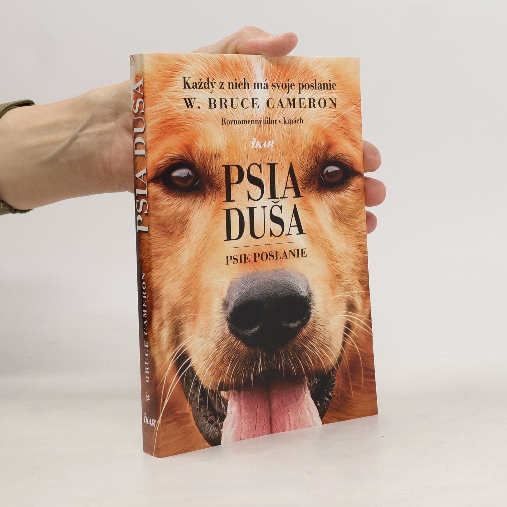 W. Bruce Cameron Psia duša - Psie poslanie