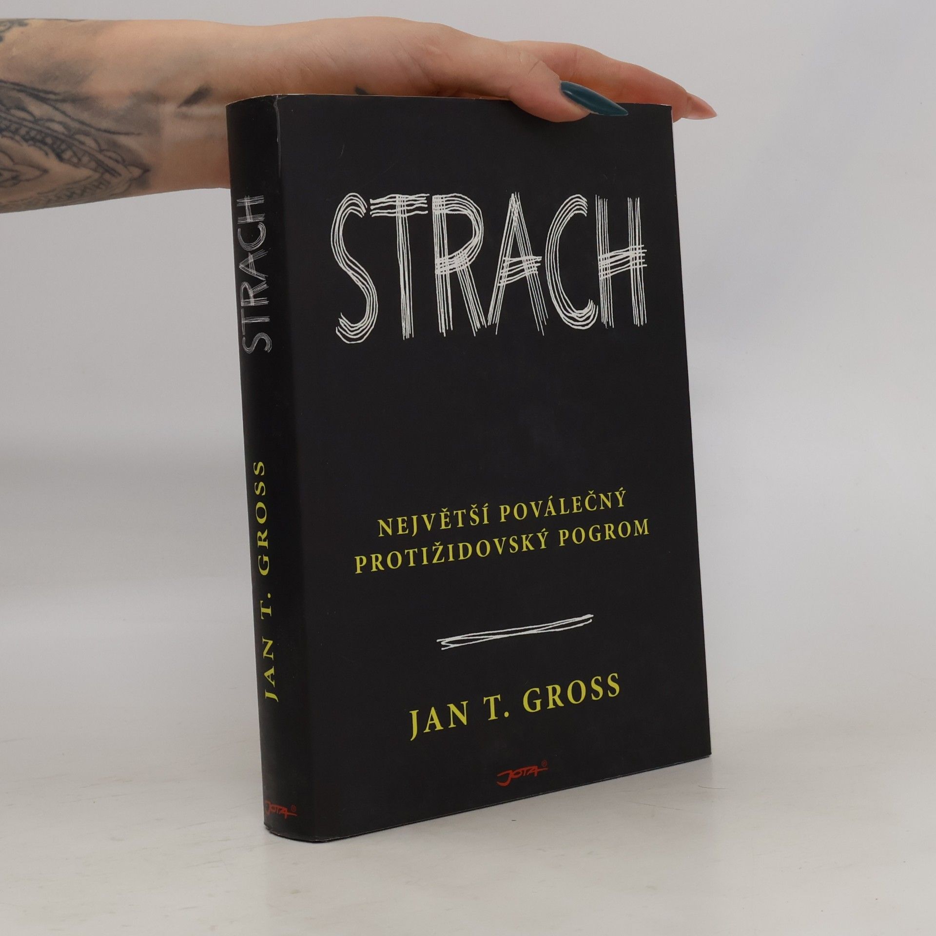 Jan Tomasz Gross Strach : největší poválečný protižidovský pogrom : esej v historickém výkladu