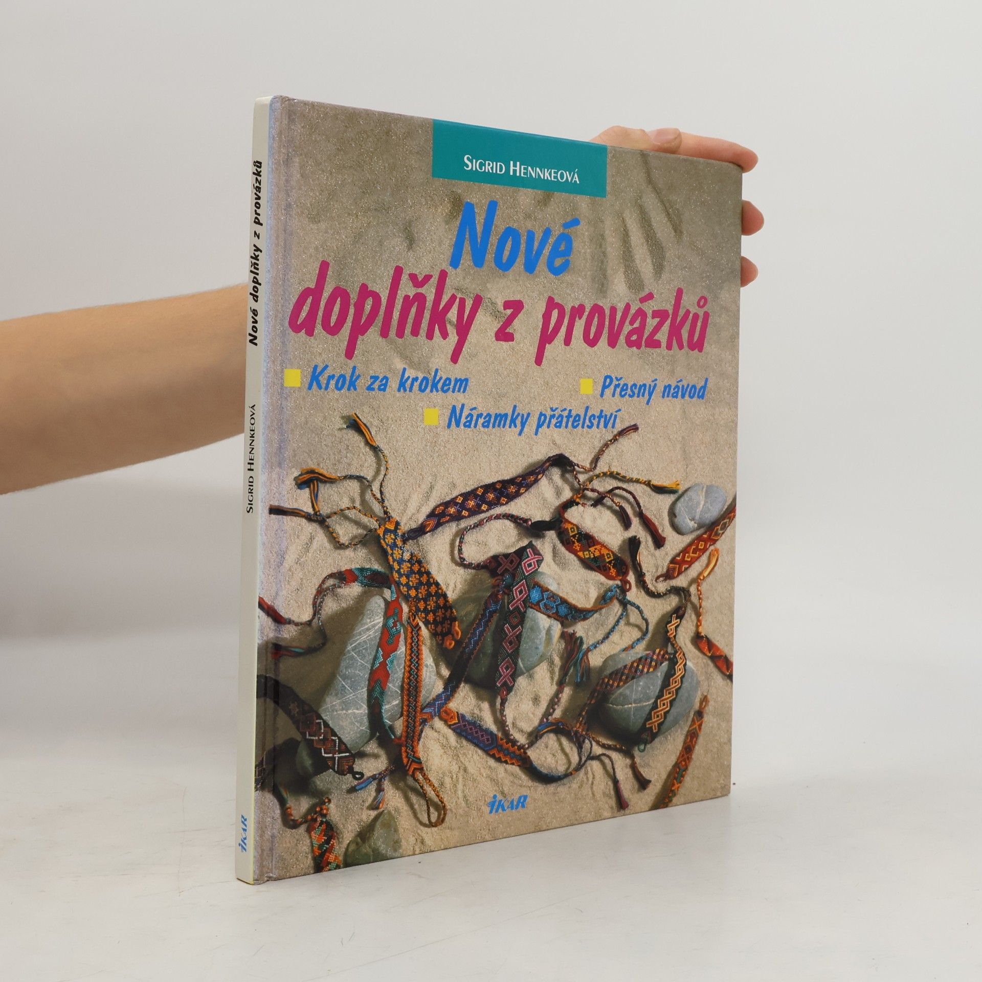 Sigrid Hennke Nové doplňky z provázků