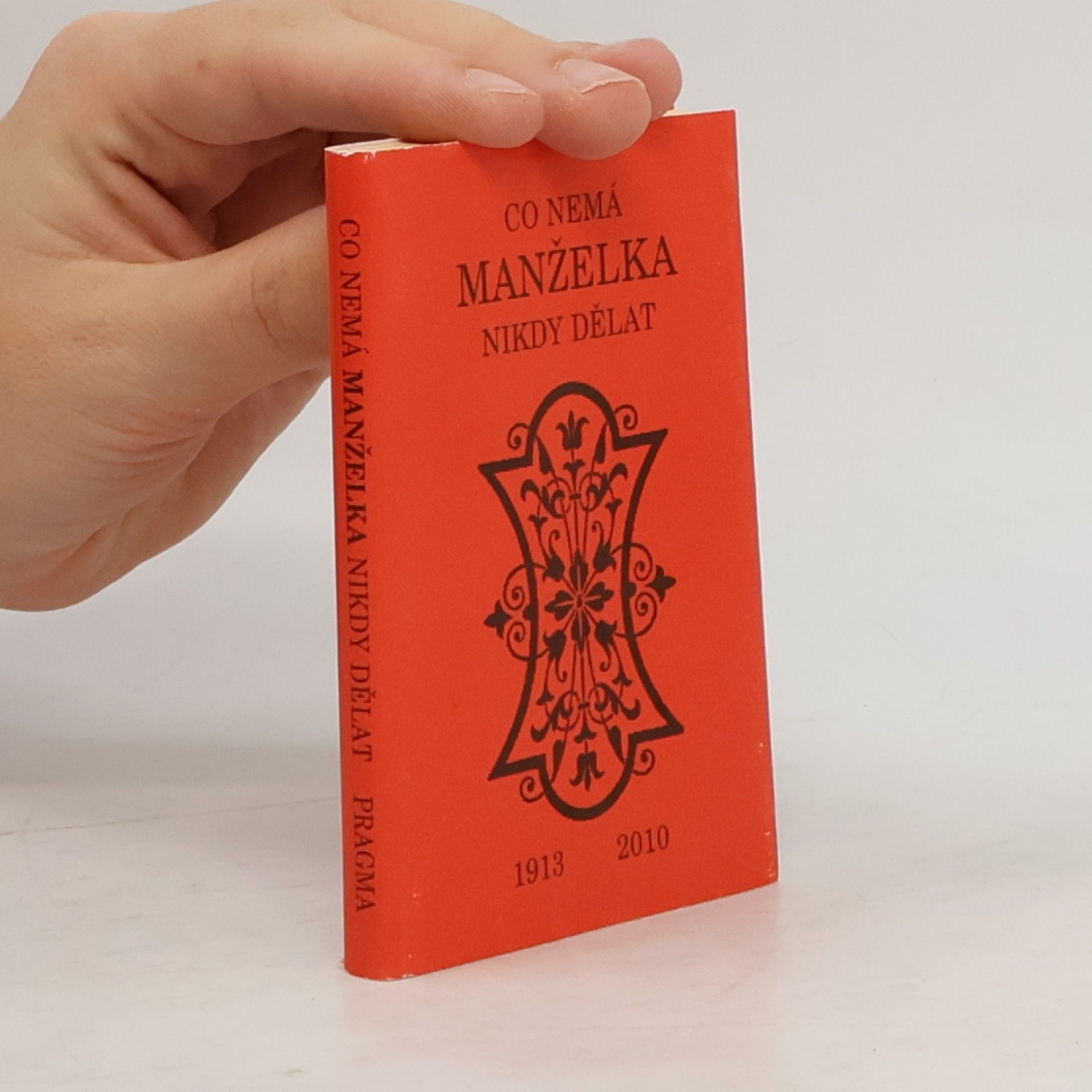 Blanche Ebbutt Co nemá manželka nikdy dělat
