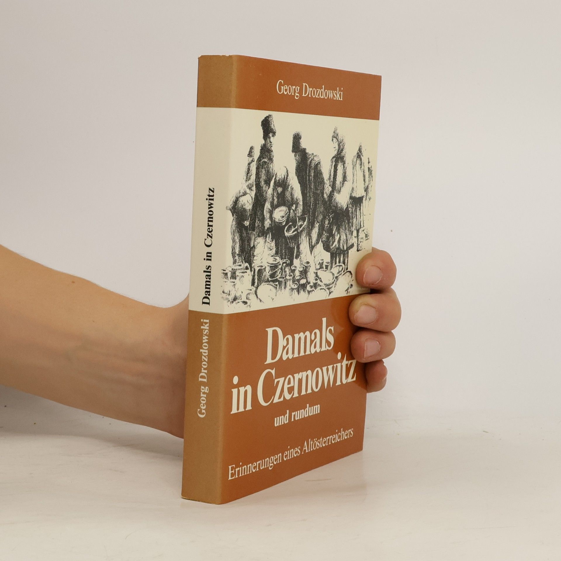 Georg Drozdowski Damals in Czernowitz und rundum