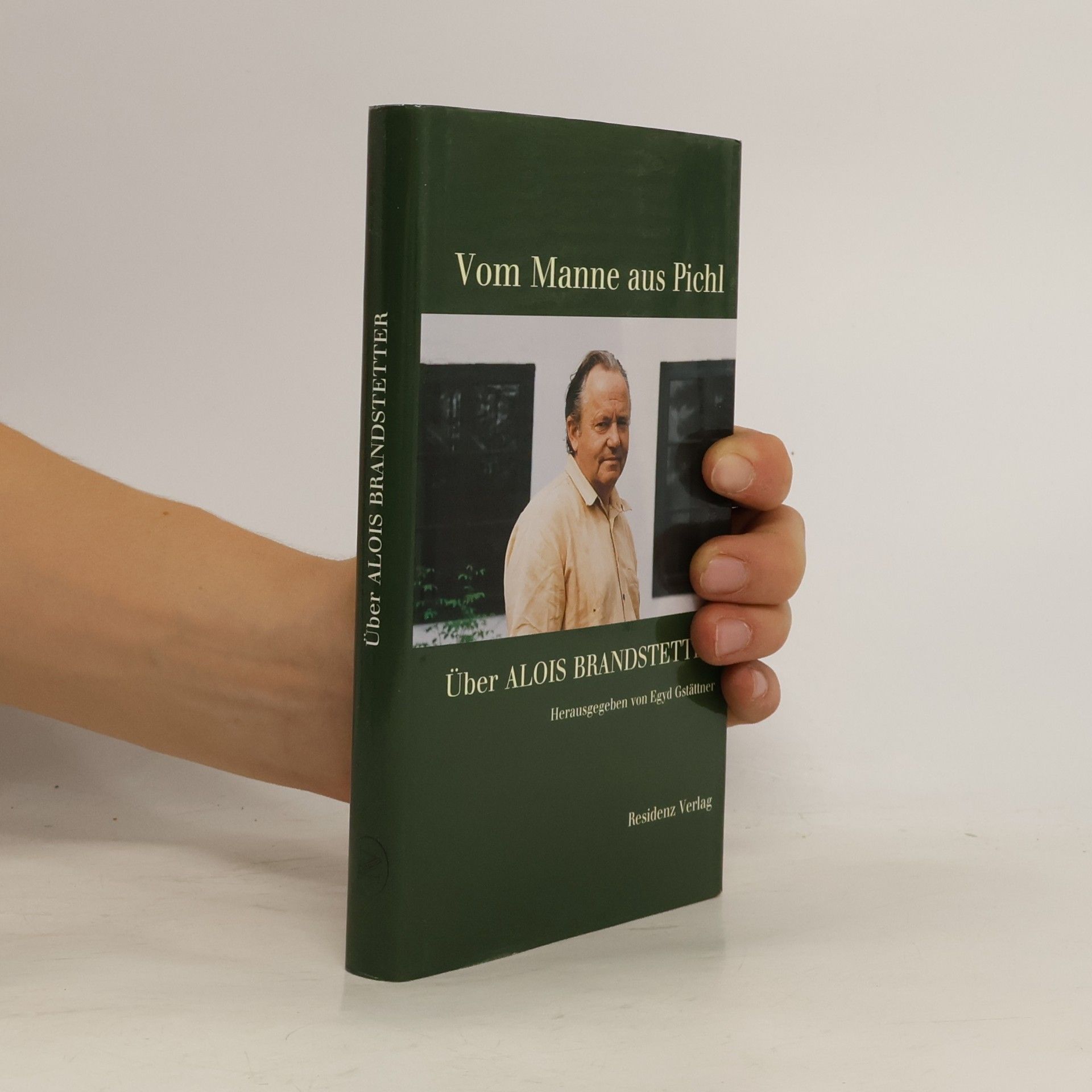 Egyd Gstättner Vom Manne aus Pichl