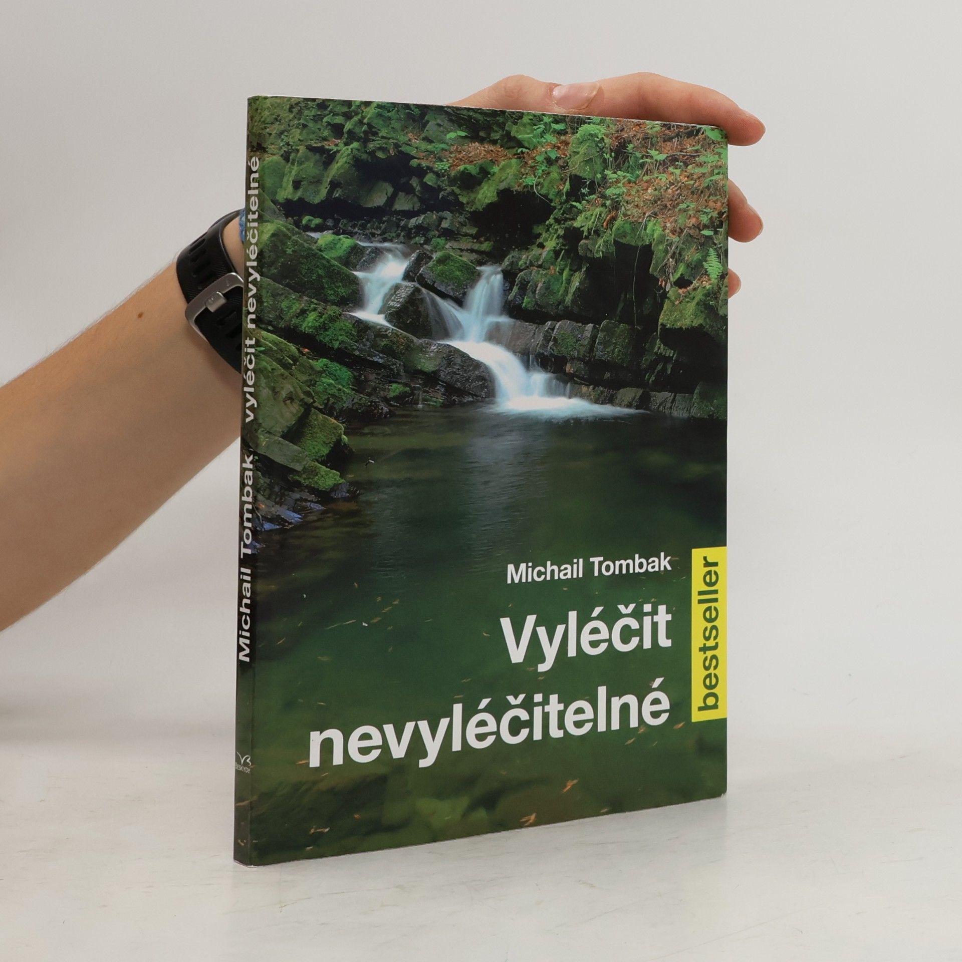 Michail Tombak Vyléčit nevyléčitelné