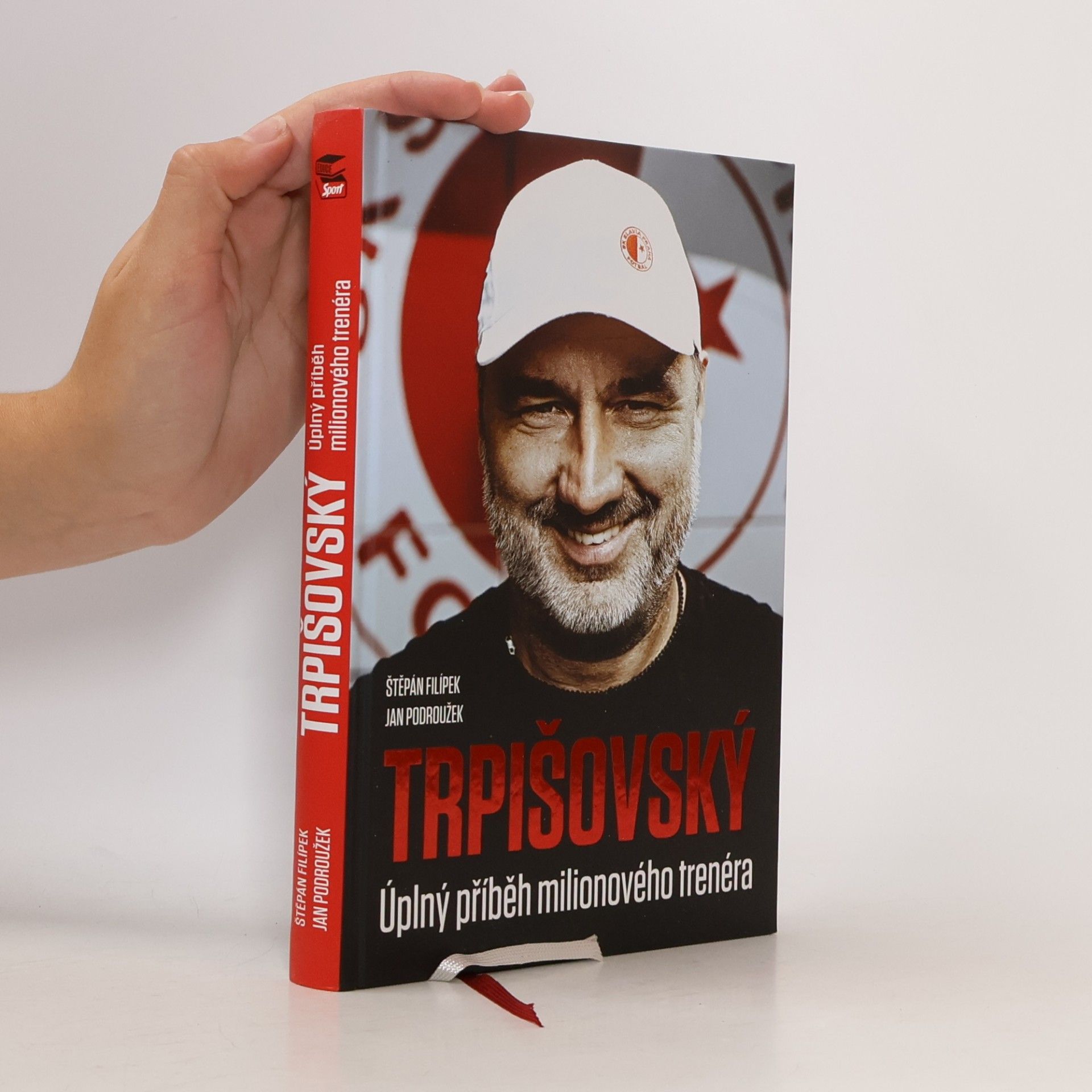 Jan Podroužek Trpišovský : úplný příběh milionového trenéra