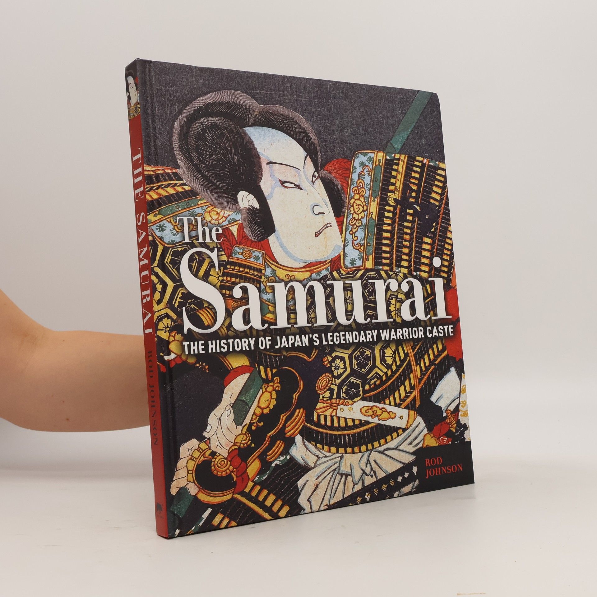 The Samurai: The History of Japan’s Legendary Warrior Caste