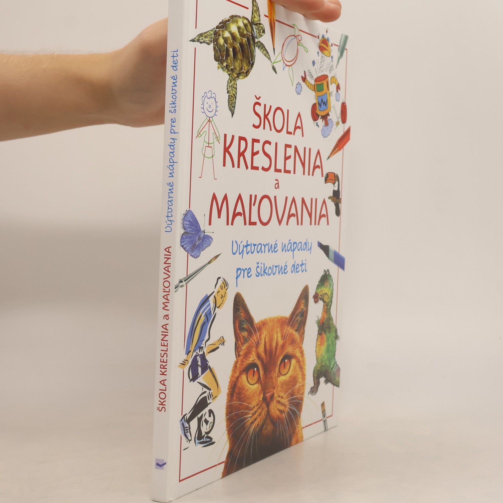 Autorenkollektiv Škola kreslenia a mal'ovania: Výtvarné nápady pre šikovné deti
