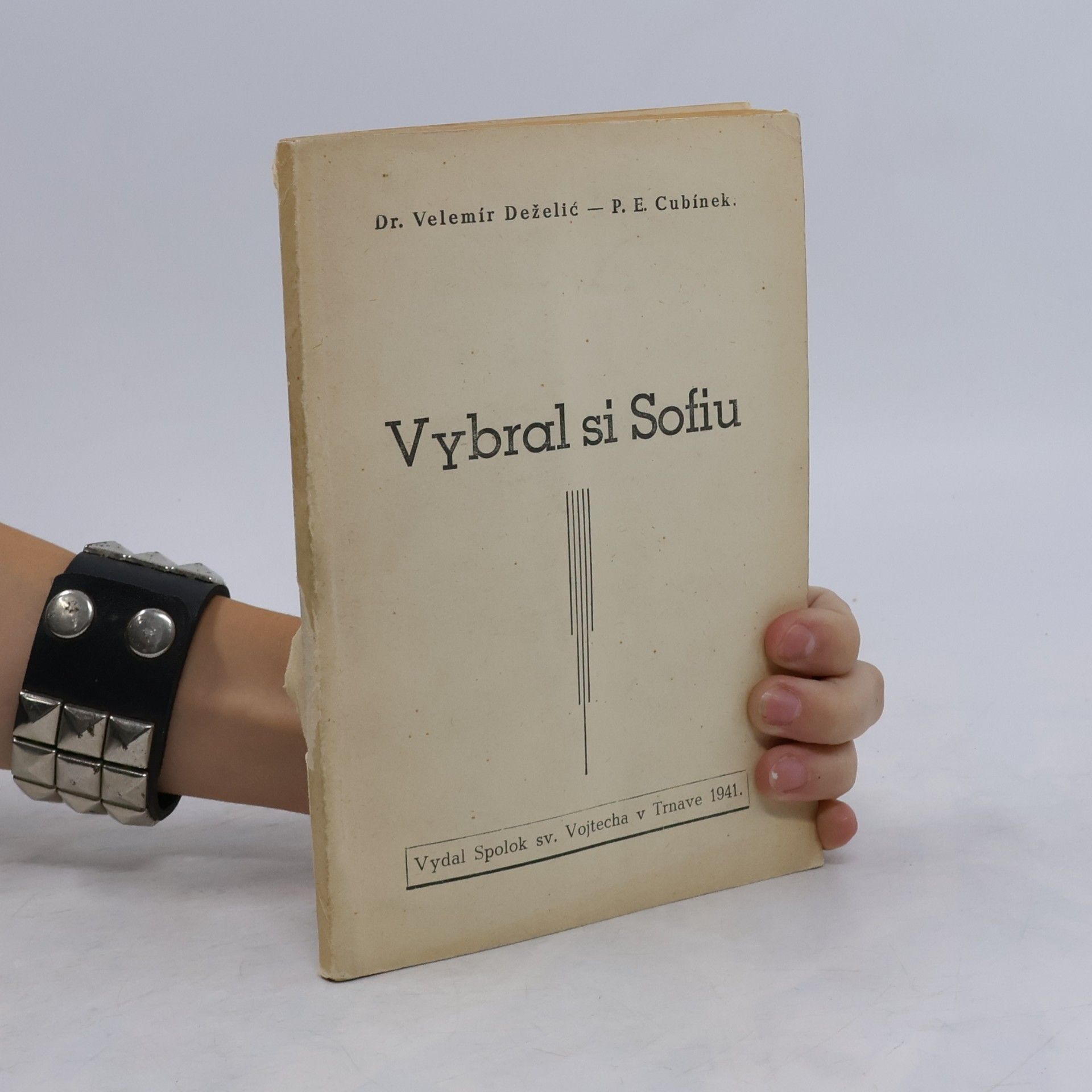 Dr. Velemír Deželić Syn Vybral si Sofiu