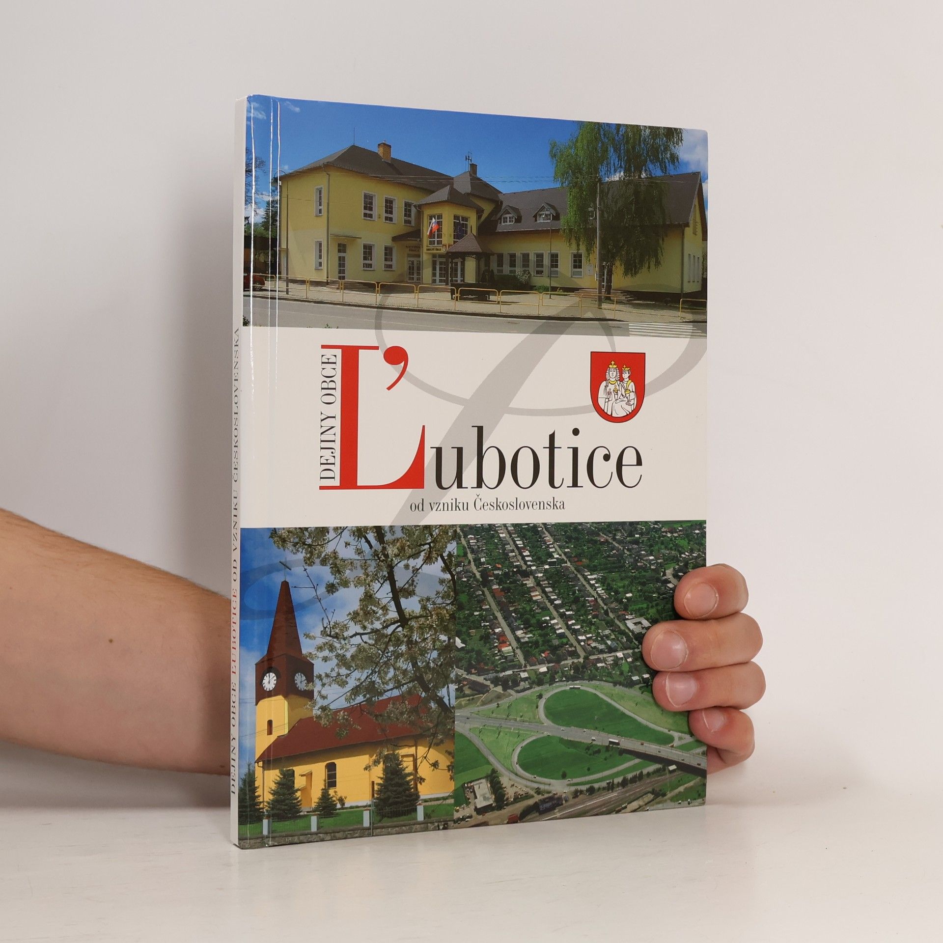 Kolektiv autorů Dejiny obce Ľubotice od vzniku Československa