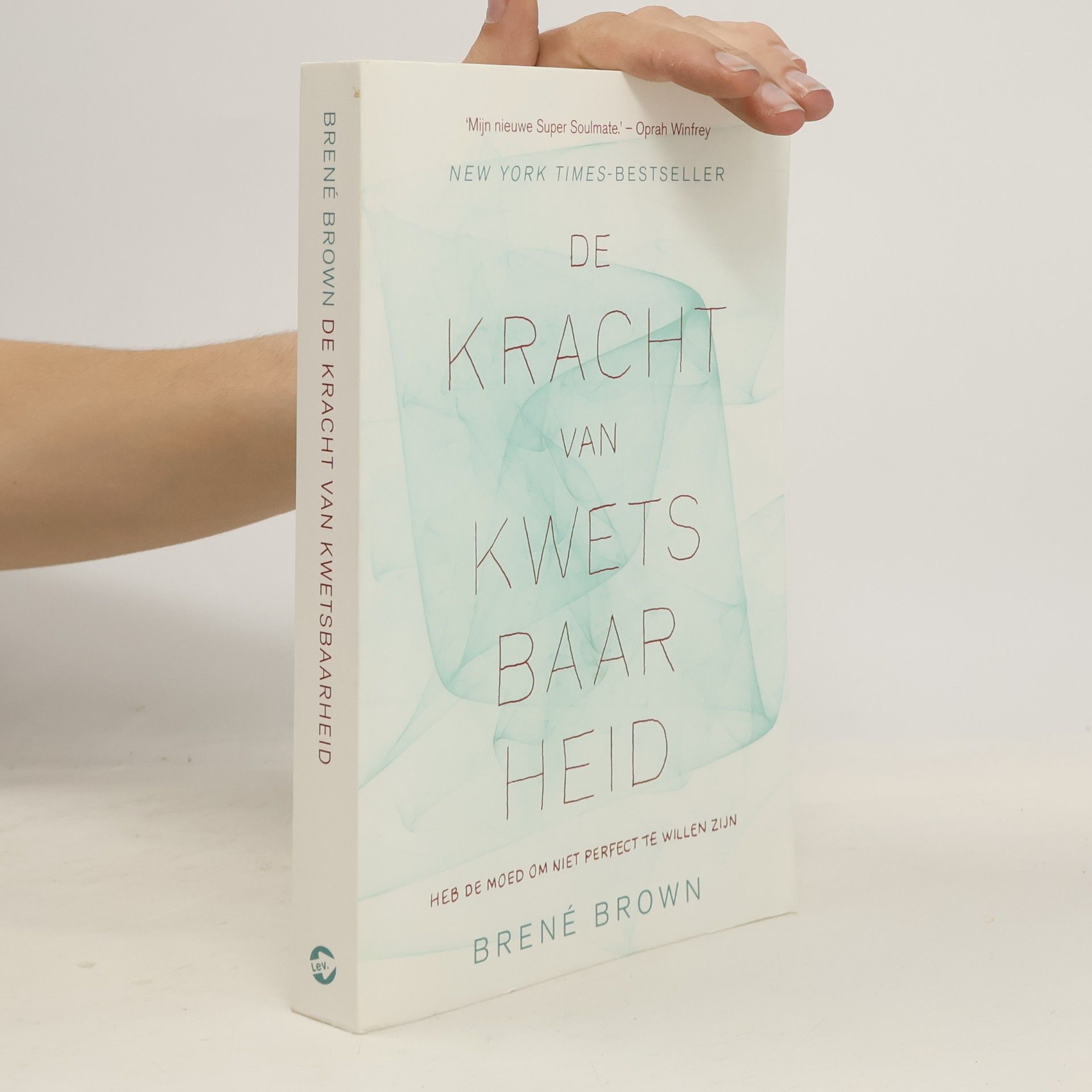 Brené Brown De Kracht van Kwetsbaarheid