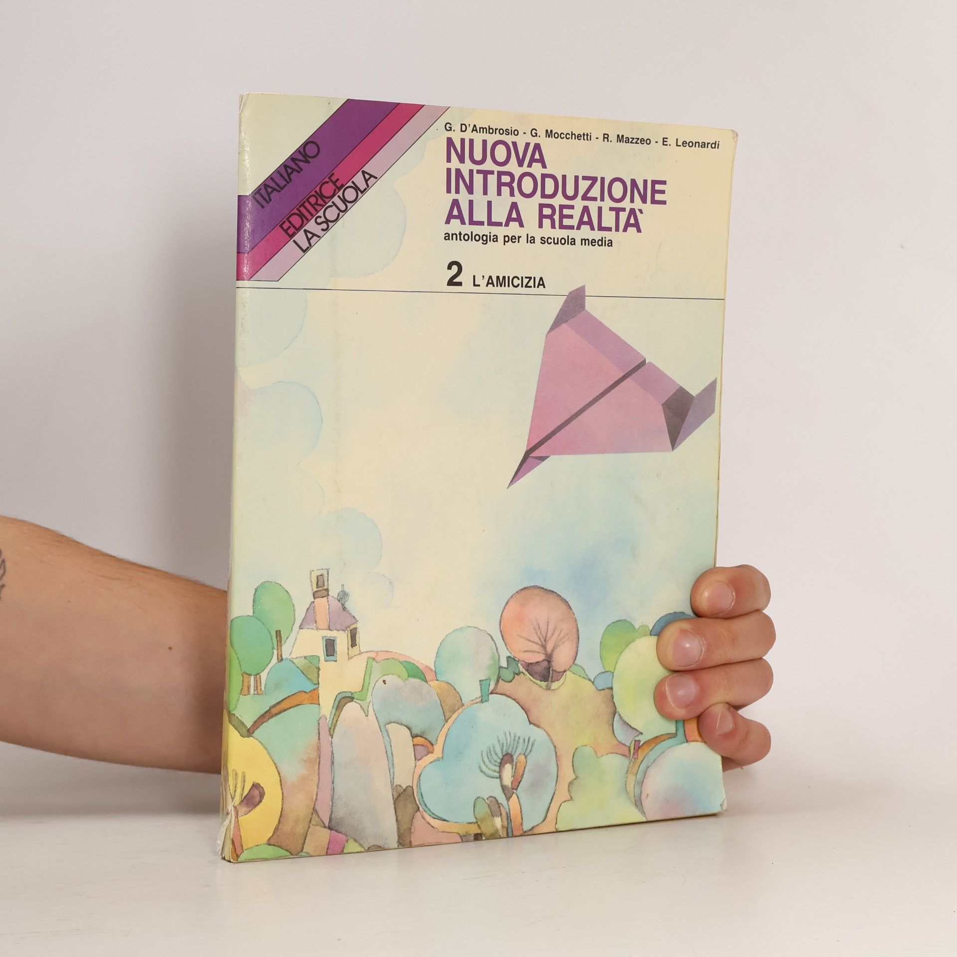 E. Leonardi Italiano - 2: Nuova introduzione alla realtà. Antologia per la Scuola media