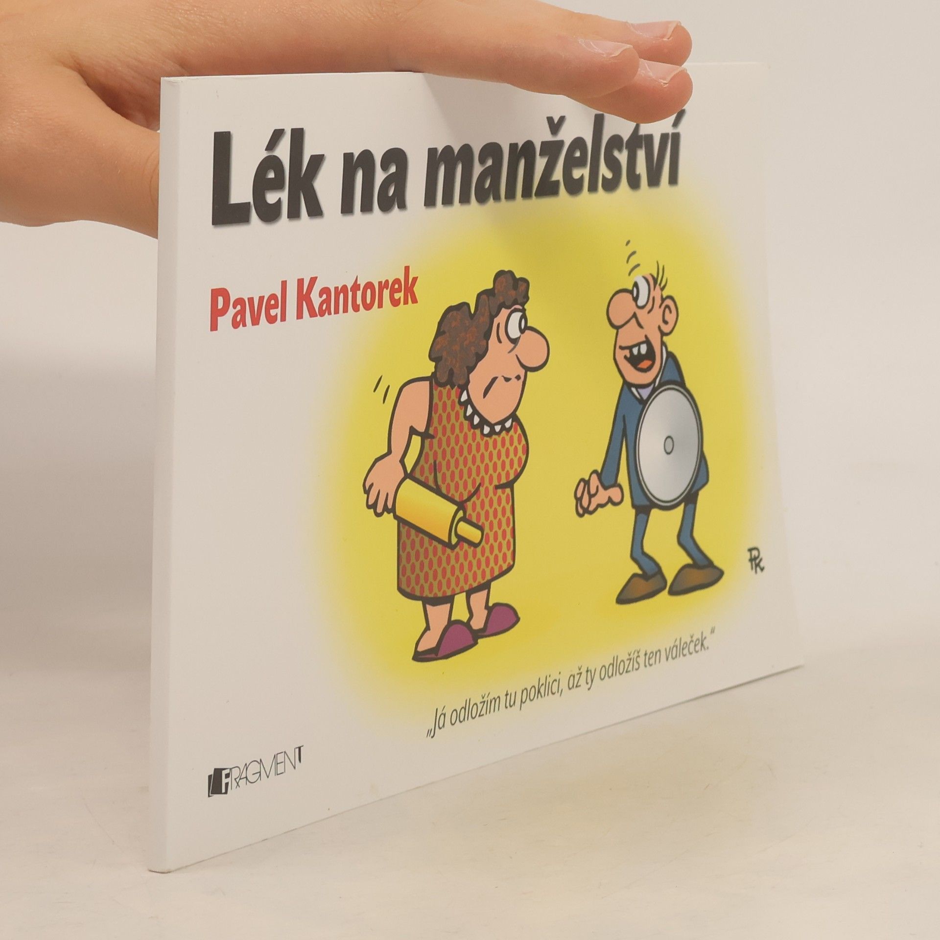 Pavel Kantorek Lék na manželství