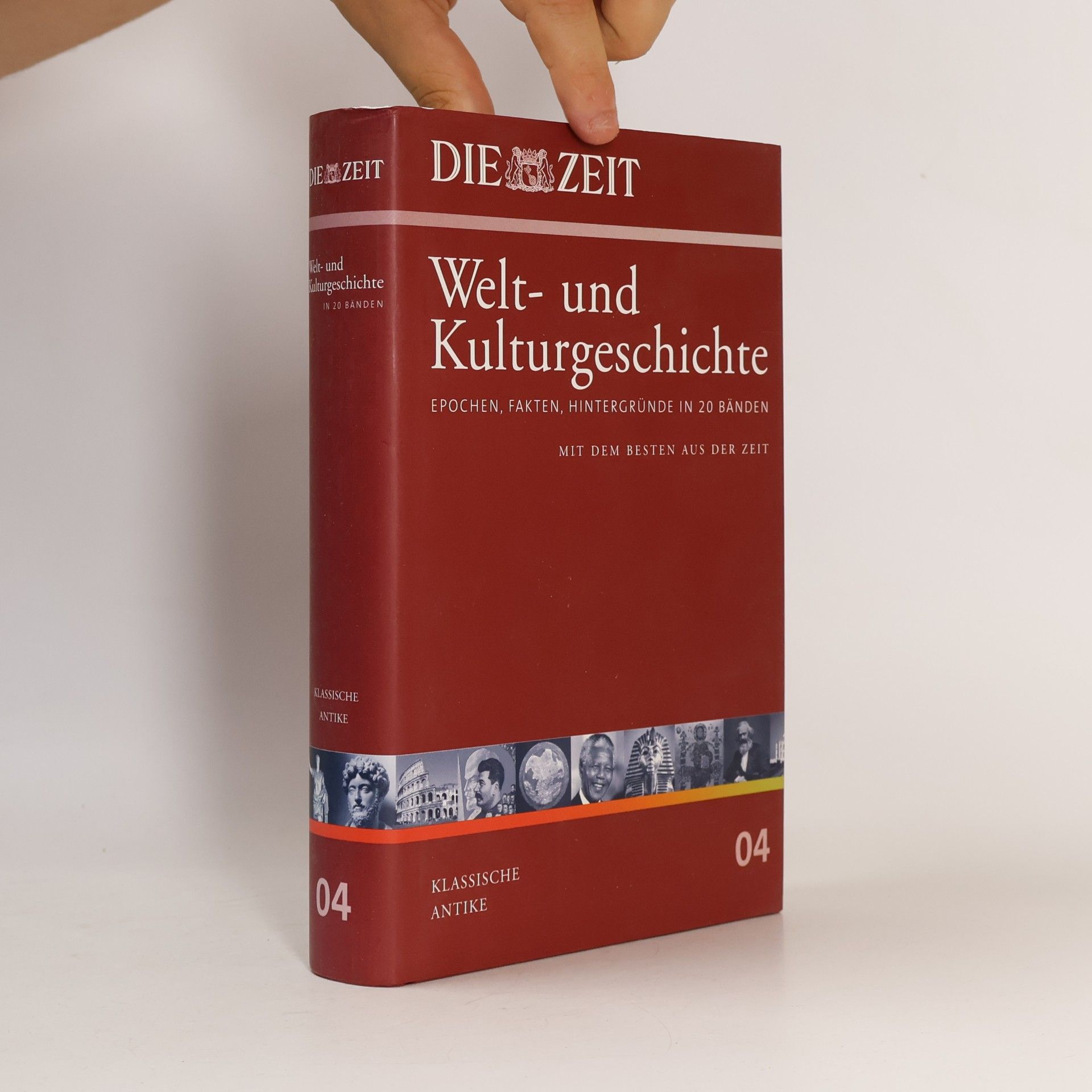 Thomas Schmid Die Zeit, Welt- und Kulturgeschichte 04: Klassische Antike
