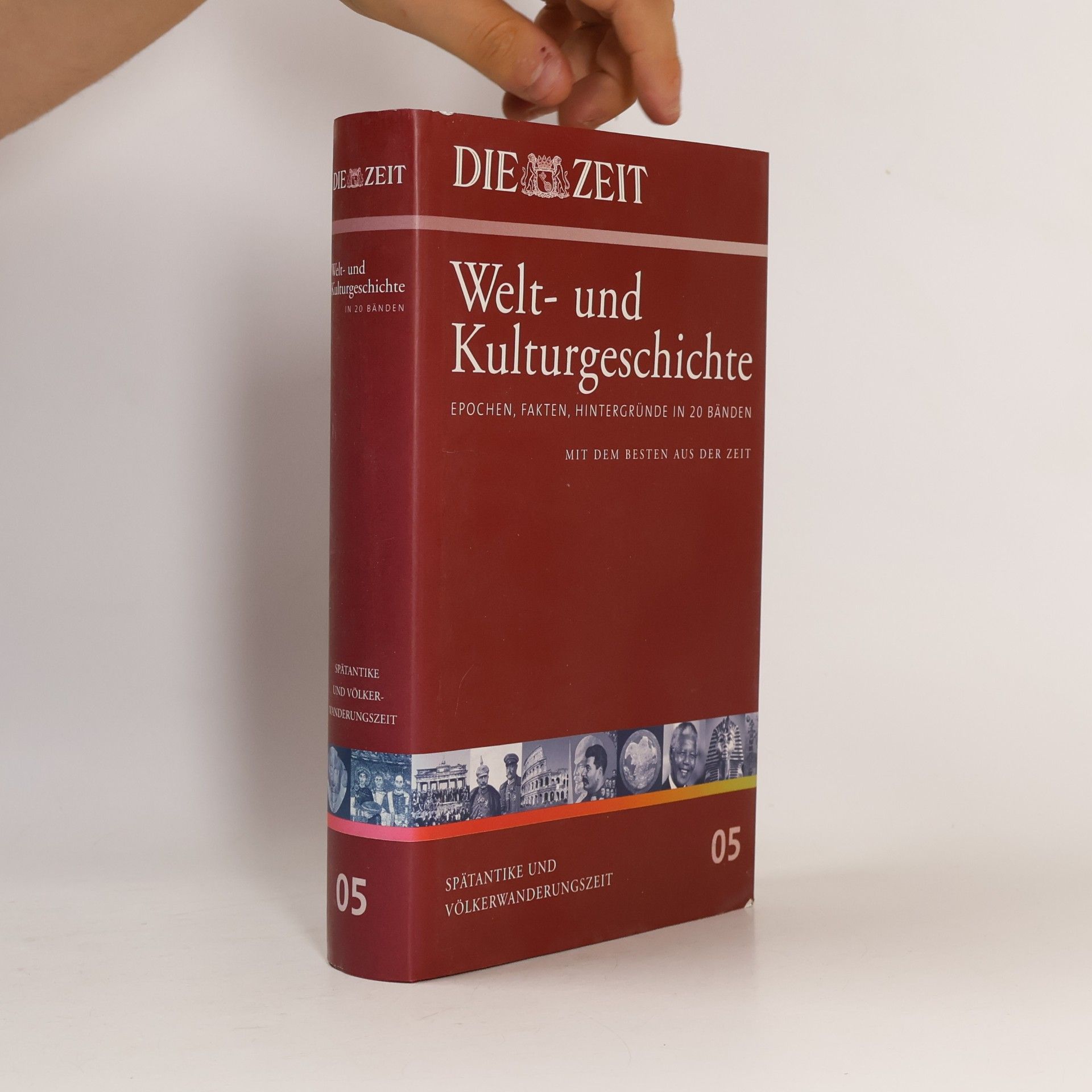 Kolektív autorov Die Zeit, Welt- und Kulturgeschichte 05: Spätantike und Völkerwanderungszeit