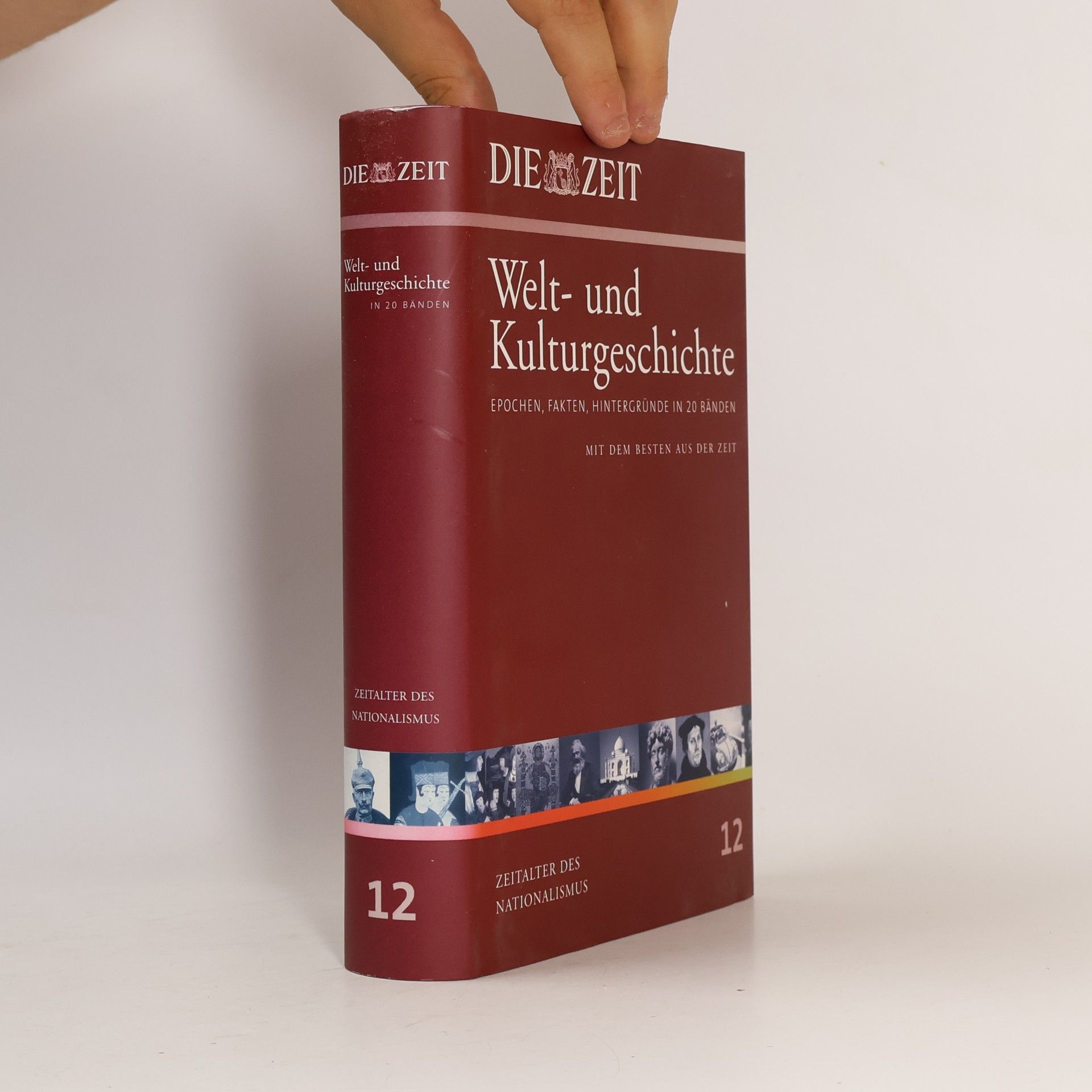 Autorenkollektiv Die Zeit, Welt- und Kulturgeschichte 12: Zeitalter des Nationalismus