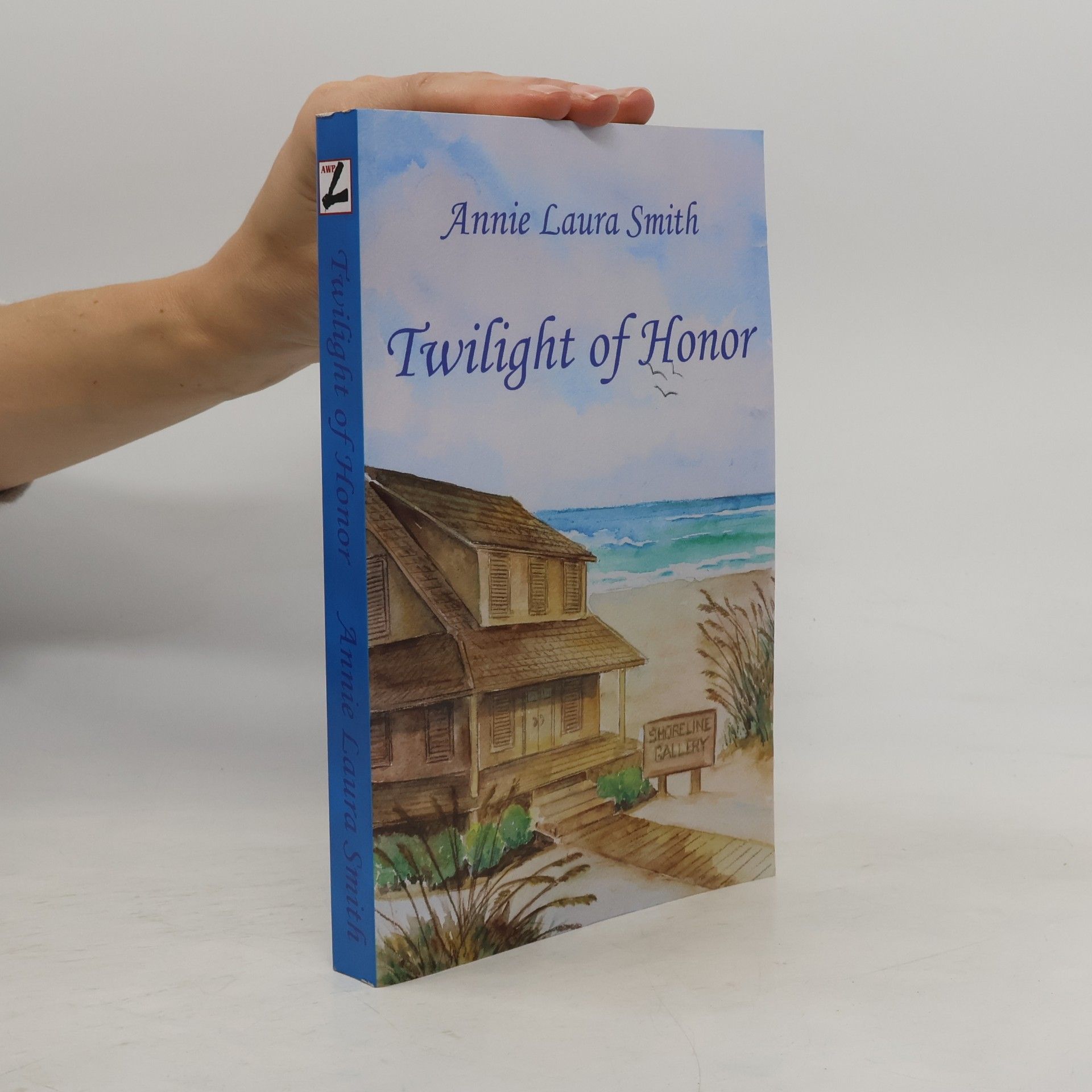 Annie Laura Smith Twilight of Honor
