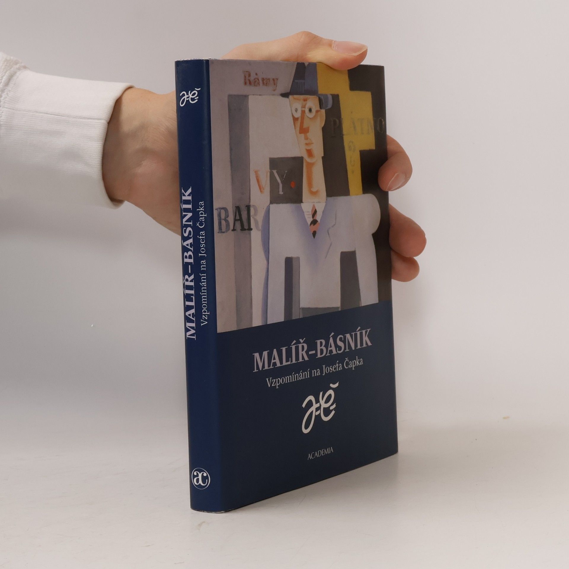 Společnost bratří Čapků Malíř-básník: Vzpomínání na Josefa Čapka