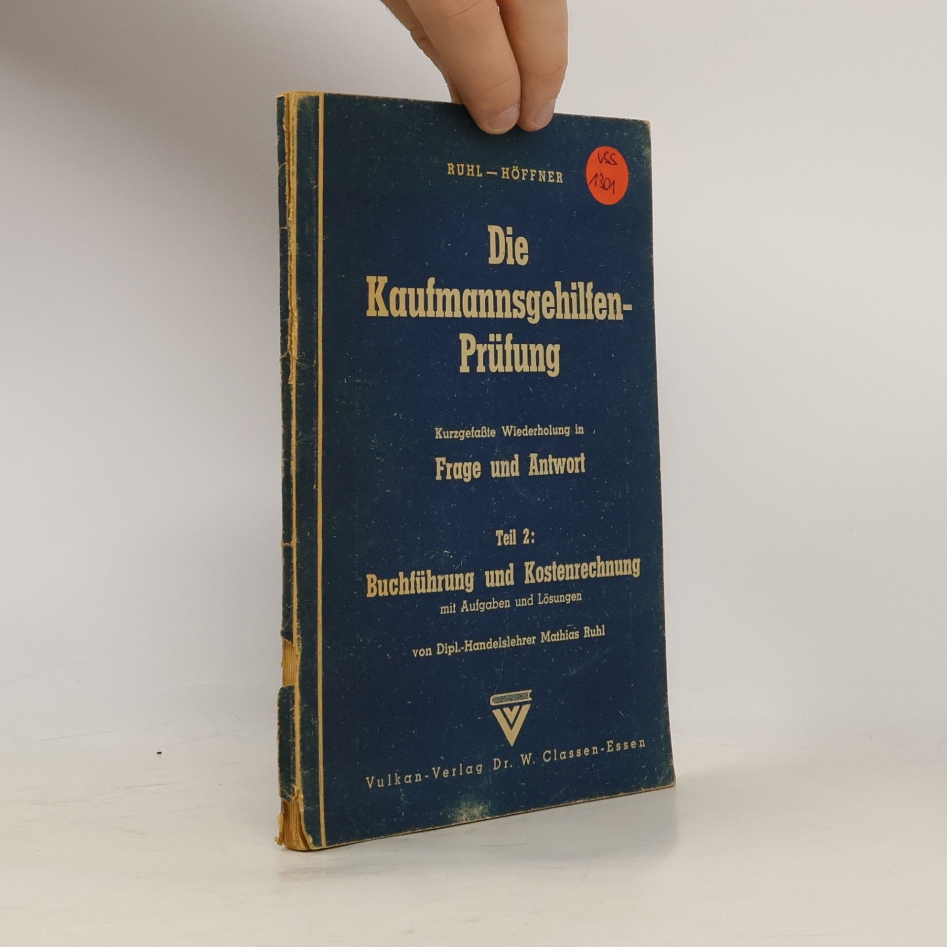 K. Höffner Die Kaufmannsgehilfen-Prüfung