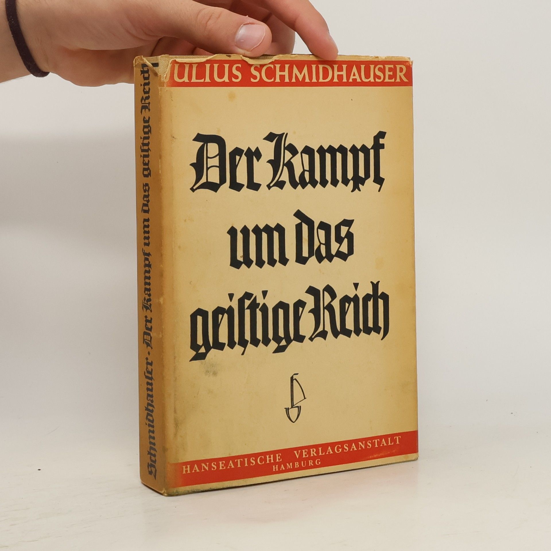 Julius Schmidhauser Der Kampf um das geistige Reich