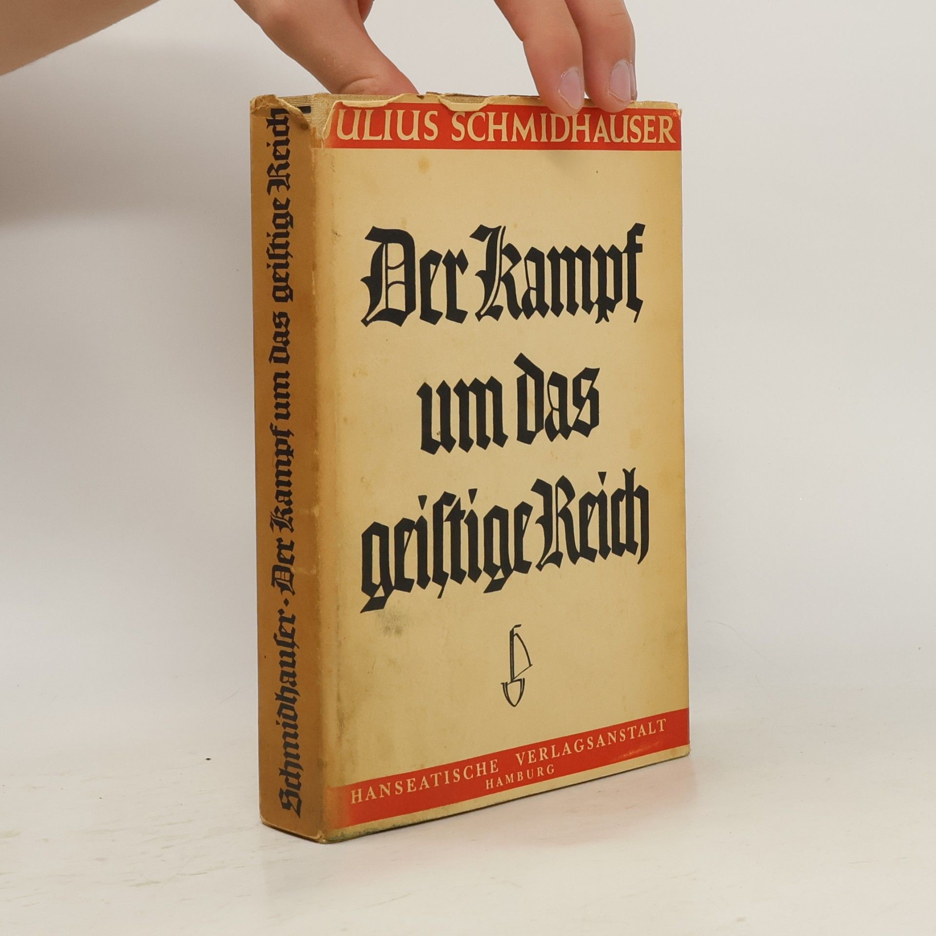 Julius Schmidhauser Der Kampf um das geistige Reich