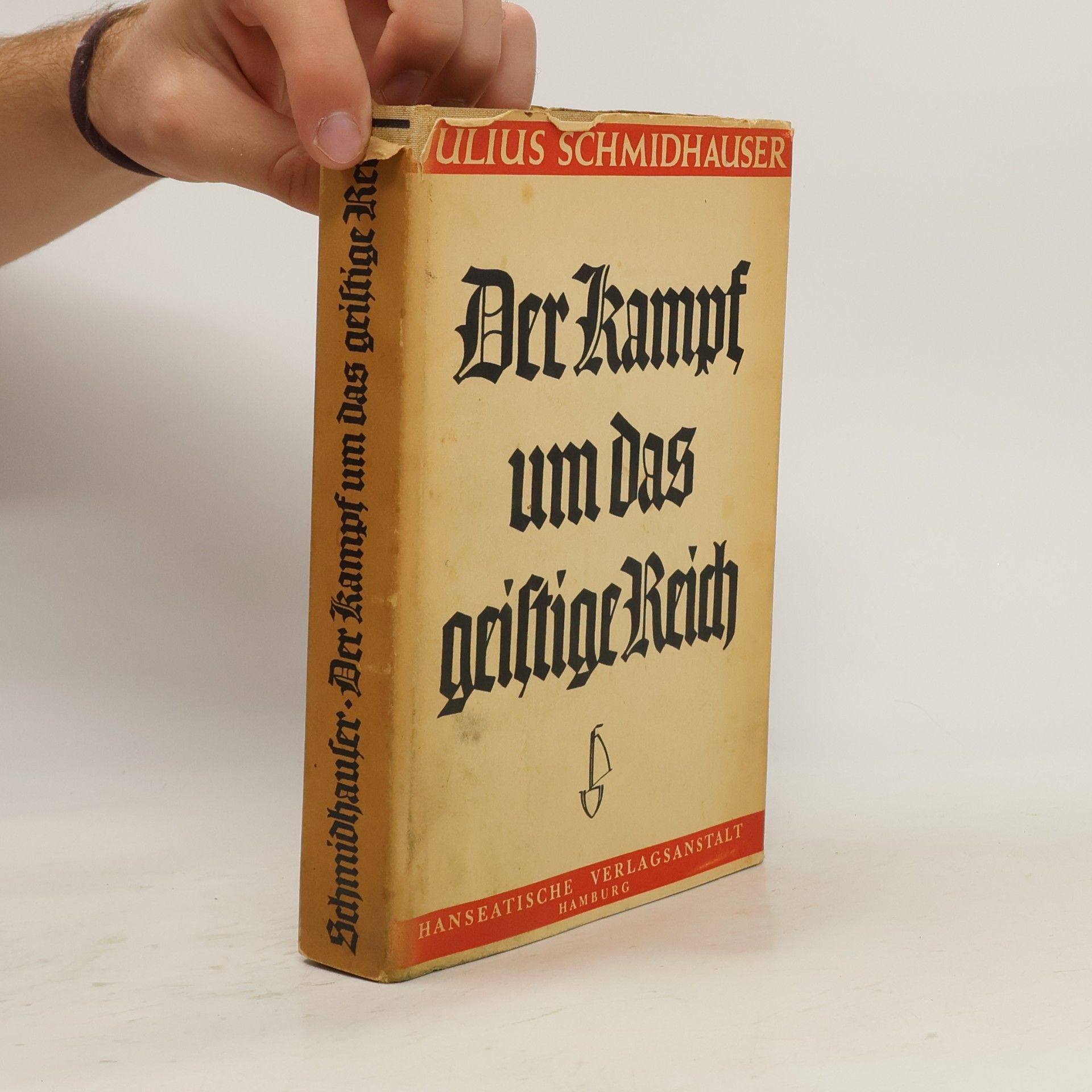 Julius Schmidhauser Der Kampf um das geistige Reich