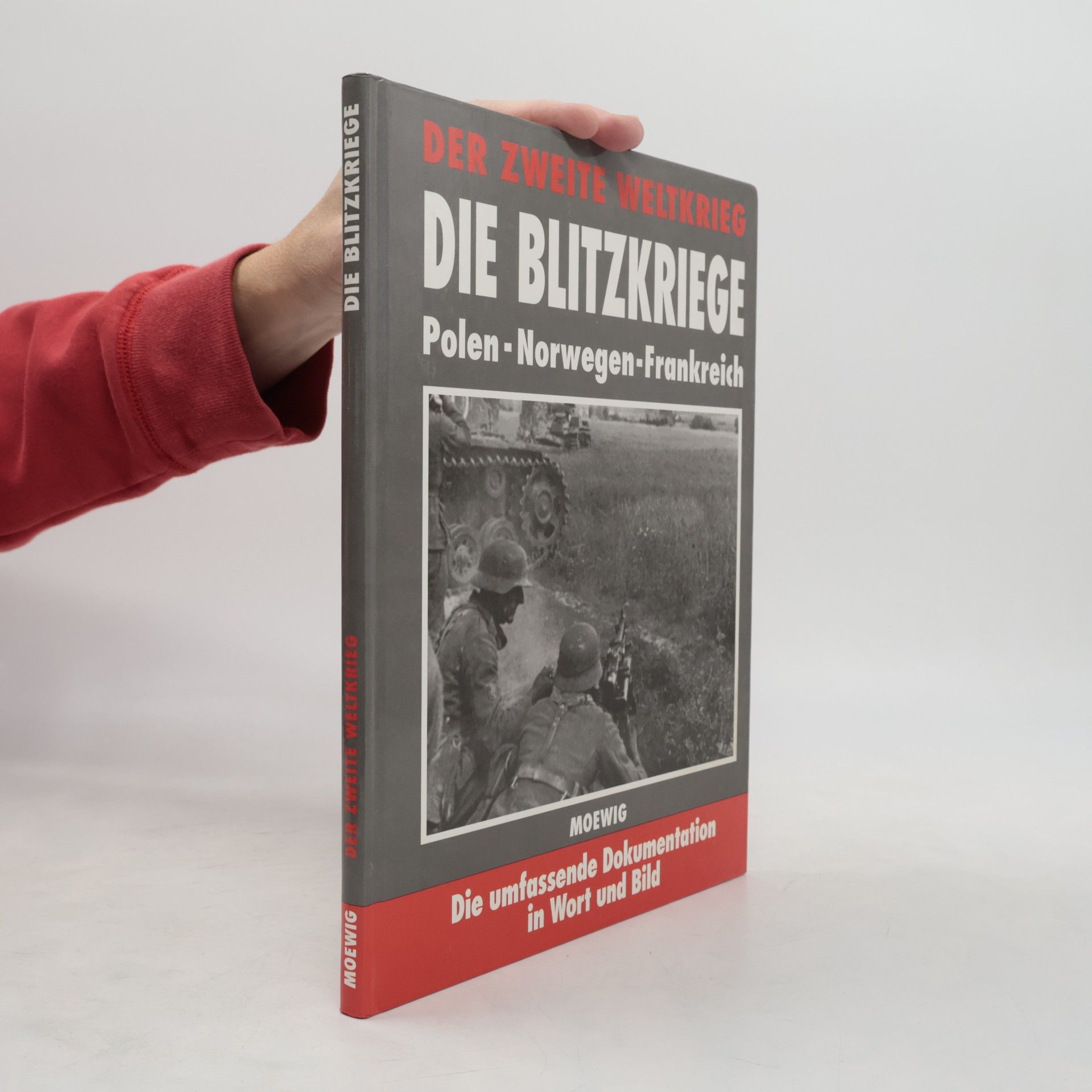 Various authors Der Zweite Weltkrieg. Die Blitzkriege
