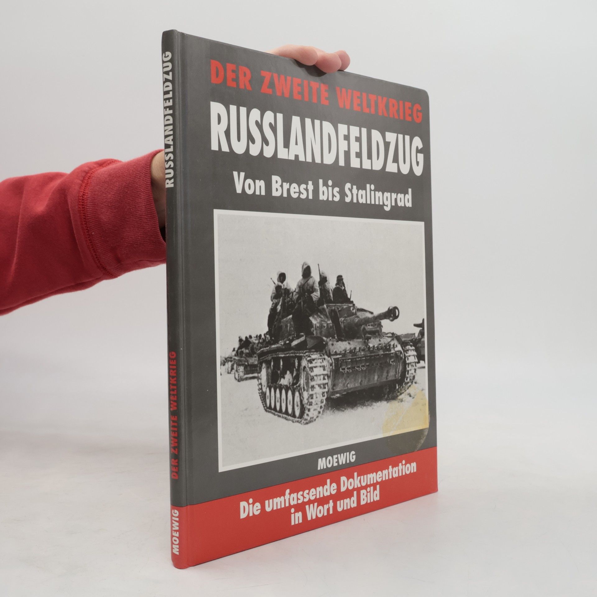 Various authors Der Zweite Weltkrieg. Russlandfeldzug