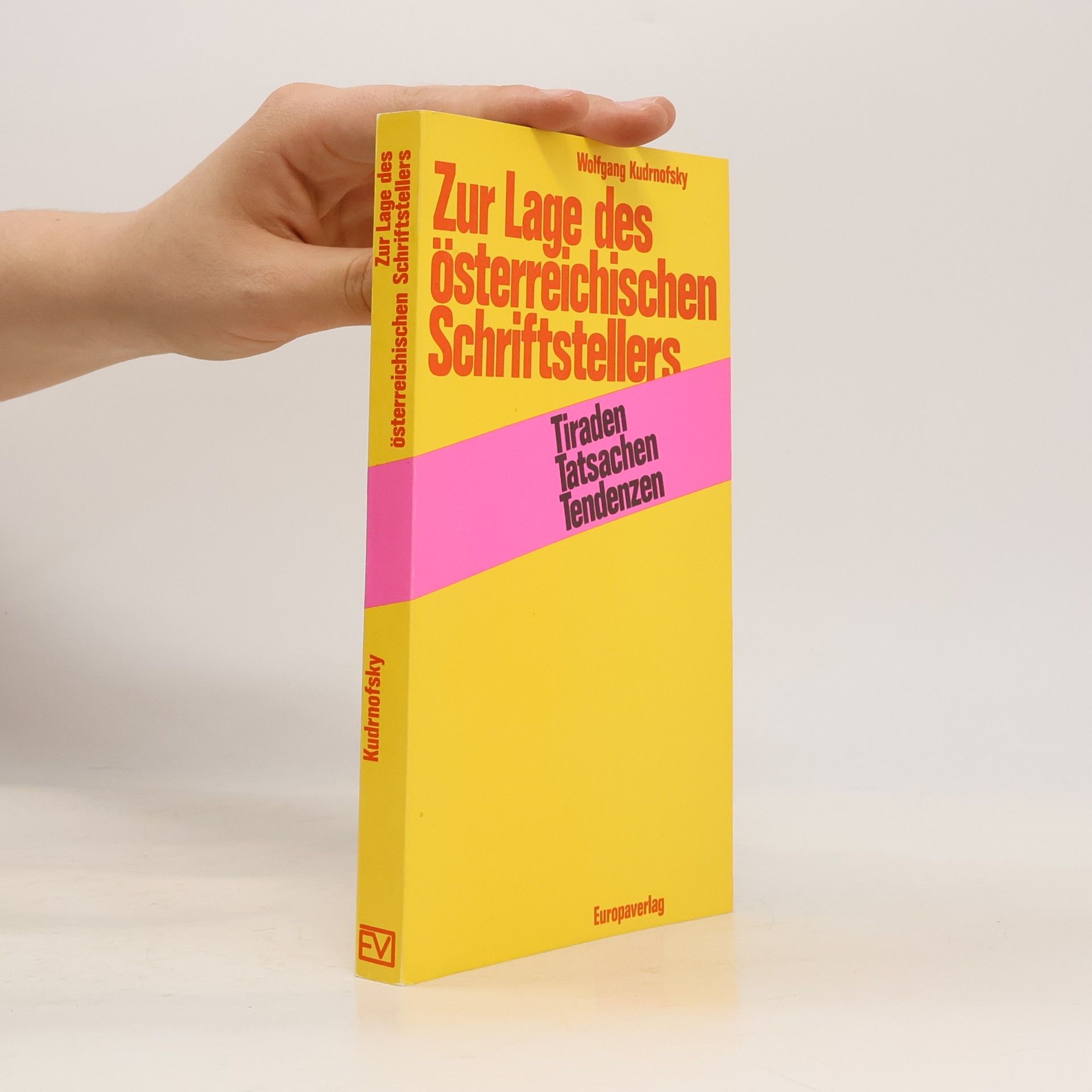 Wolfgang Kudrnofsky Zur Lage des österreichischen Schriftstellers