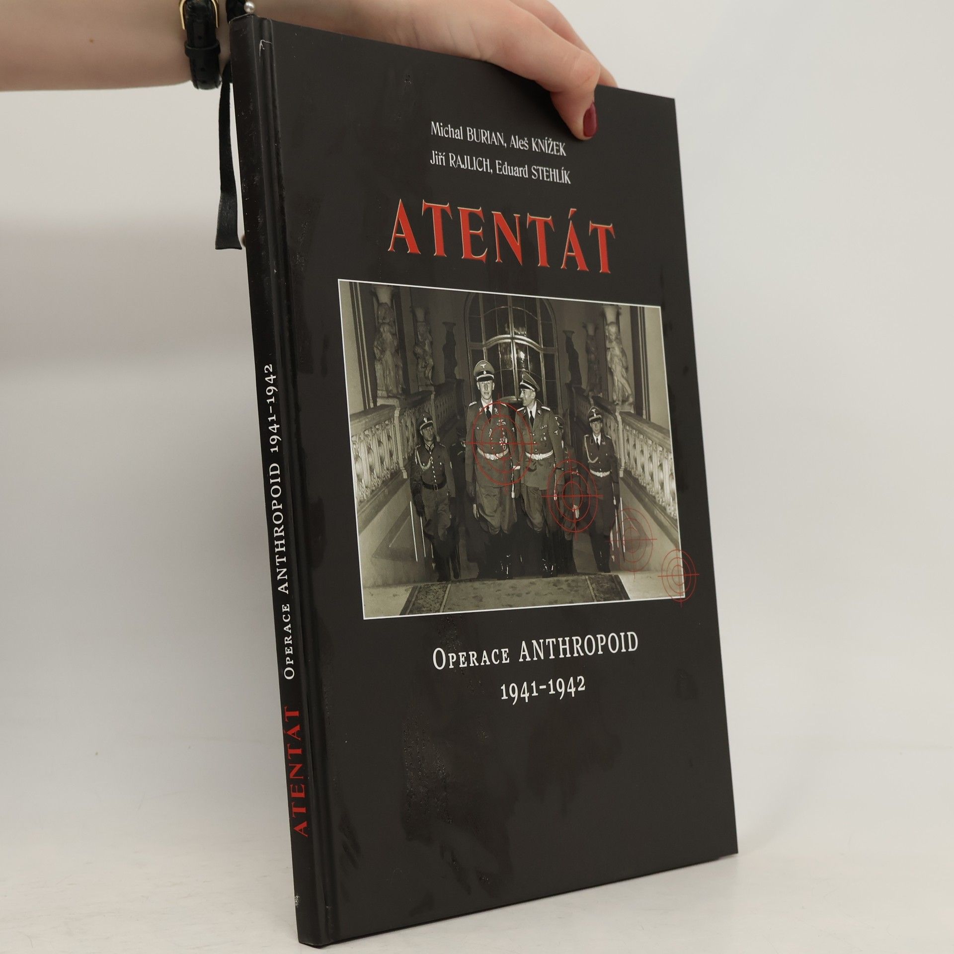 Various authors Atentát. Operace Anthropoid 1941-1942
