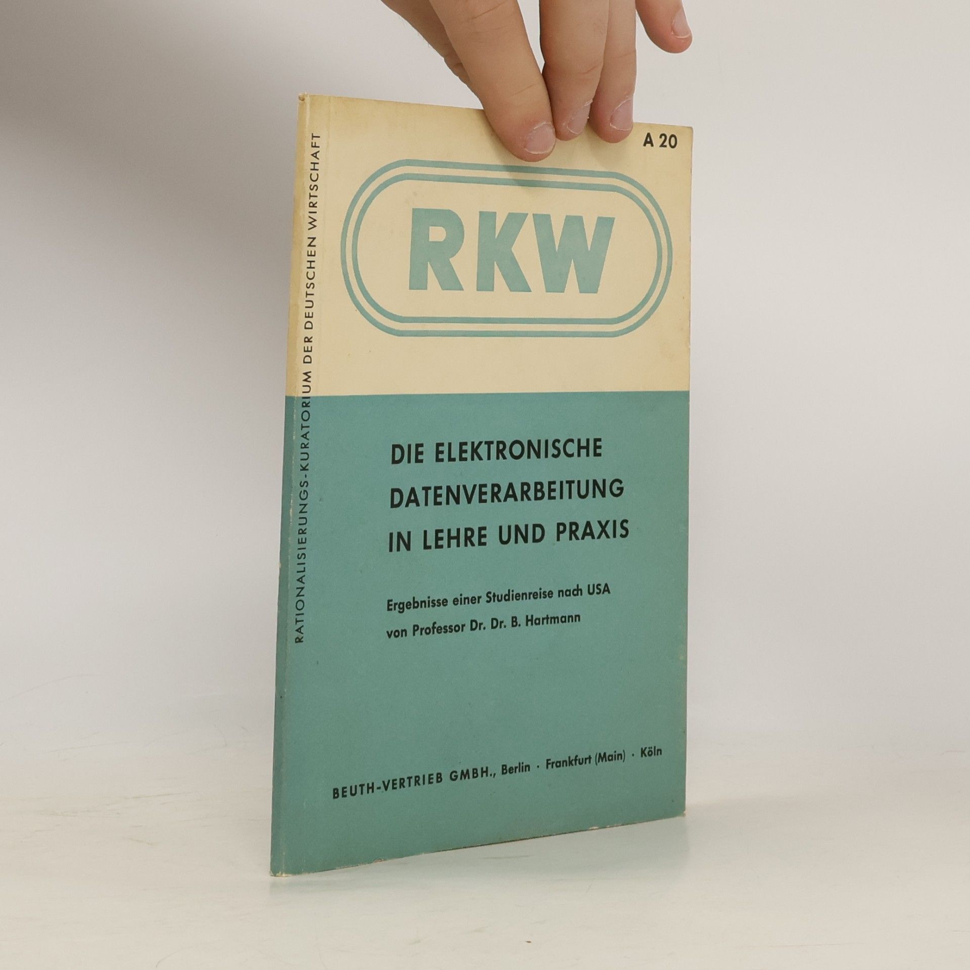 Die elektronische Datenverarbeitung in Lehre und Praxis