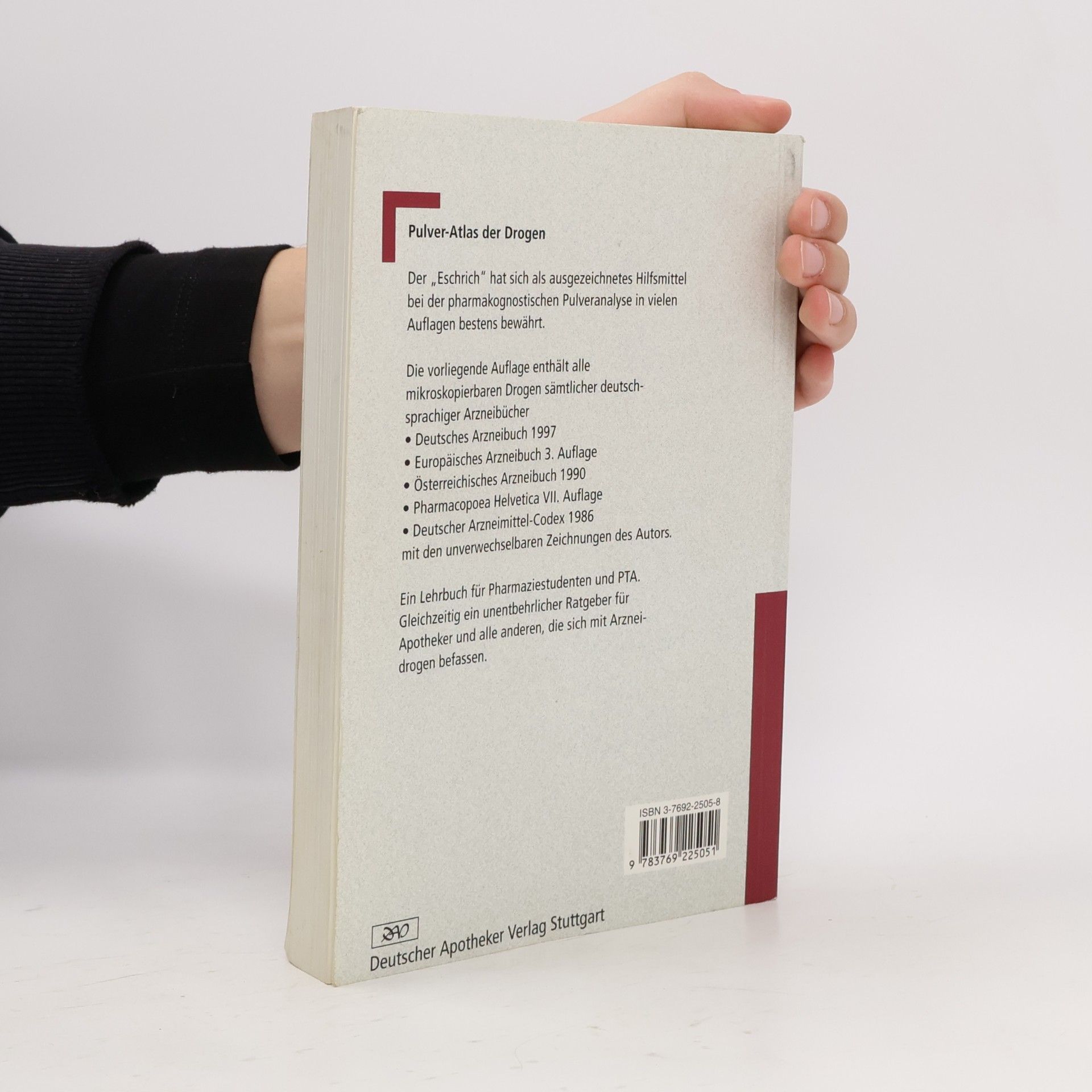 Walter Eschrich Wissen und Praxis: Pulver-Atlas der Drogen der deutschsprachigen Arzneibücher - 7. Auflage