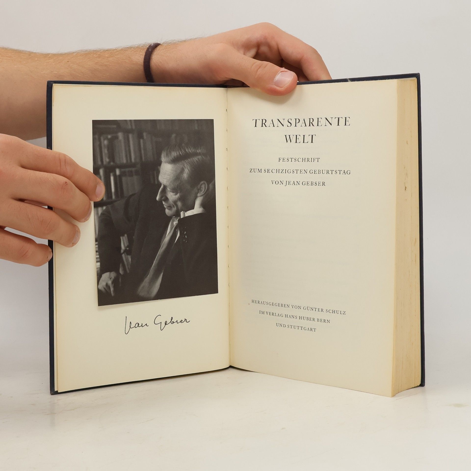 Autorenkollektiv TRANSPARENTE WELT FESTSCHRIFT ZUM SECHZIGSTEN GEBURTSTAG VON JEAN GEBSER