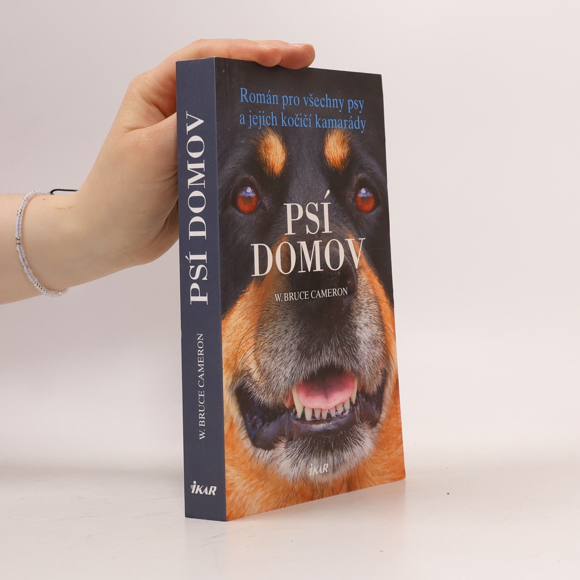 W. Bruce Cameron Psí domov: Román pro všechny psy a jejich kočičí kamarády