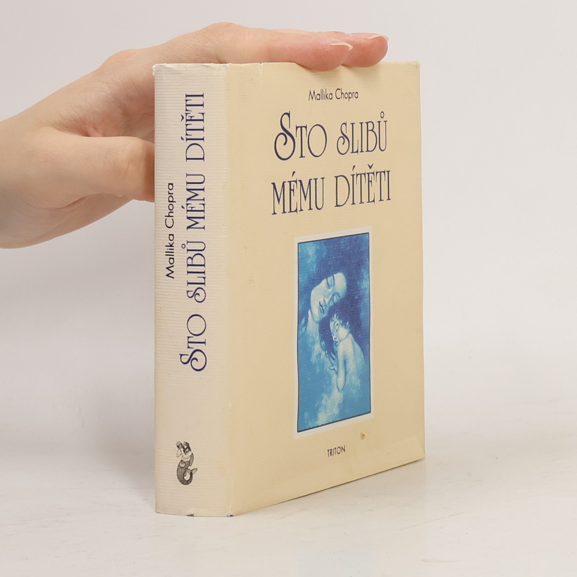 Mallika Chopra Sto slibů mému dítěti