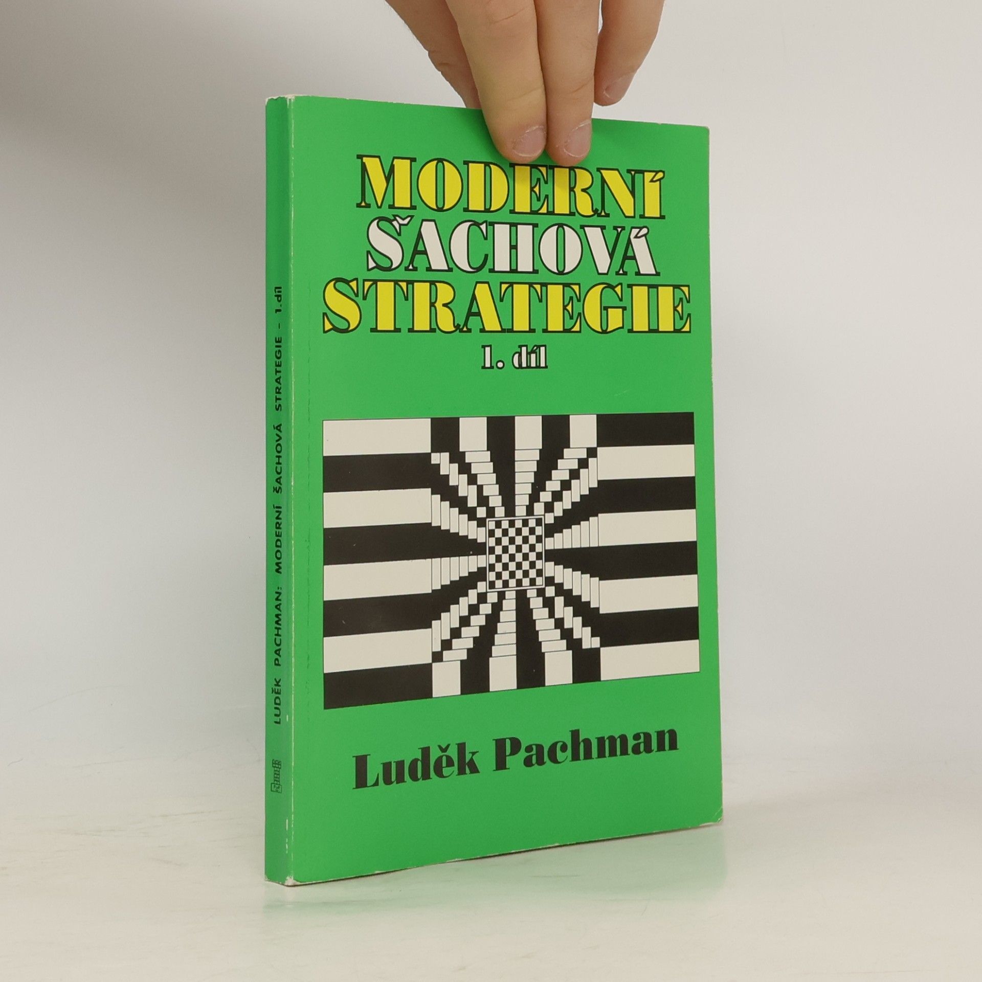 Luděk Pachman Moderní šachová strategie. 1. díl