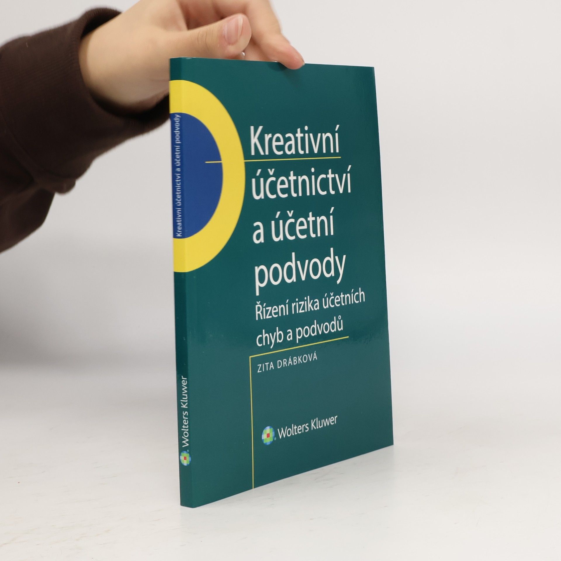 Zita Drábková Kreativní účetnictví a účetní podvody