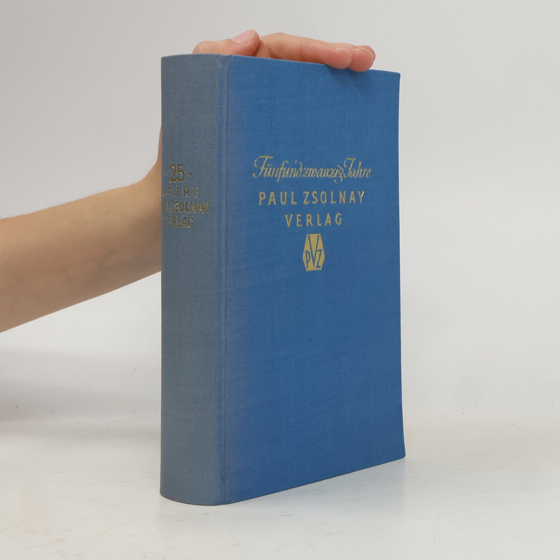 Kolektiv autorů Fünfundzwanzig Jahre Paul Zsolnay Verlag